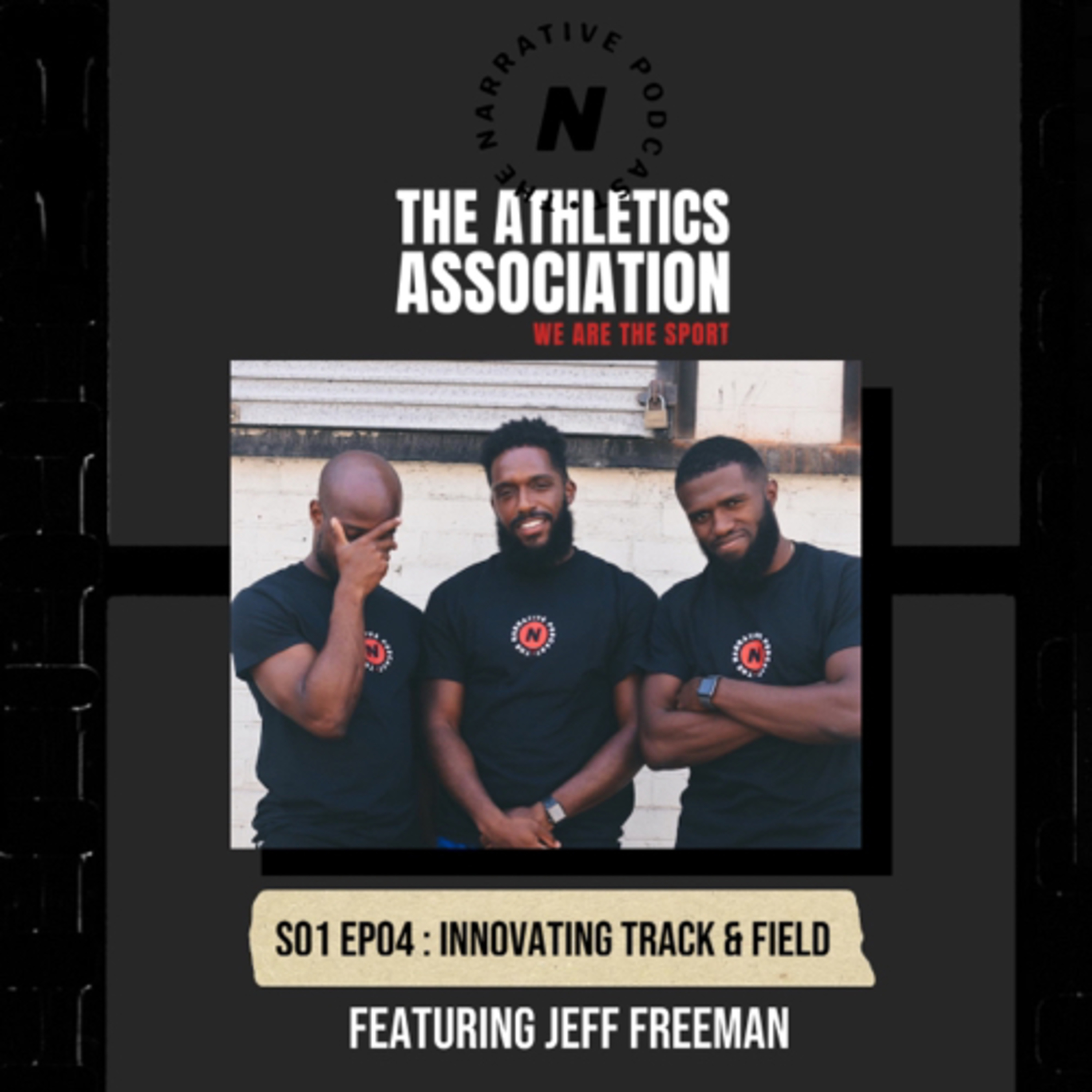 Episode 004 “Innovating track & field” ft. Jeff Freeman