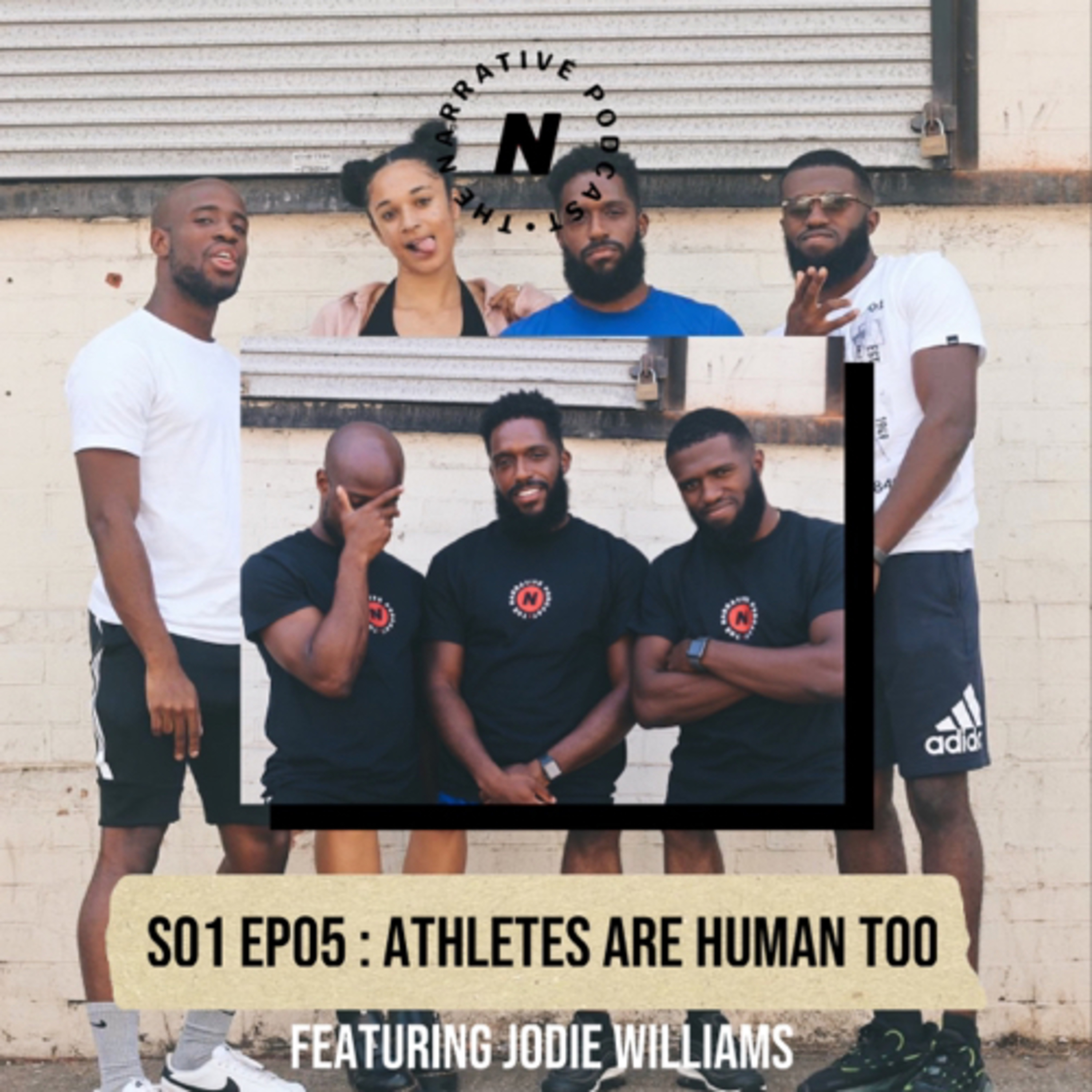 Episode 005 “Athletes are human too” ft. Jodie Williams