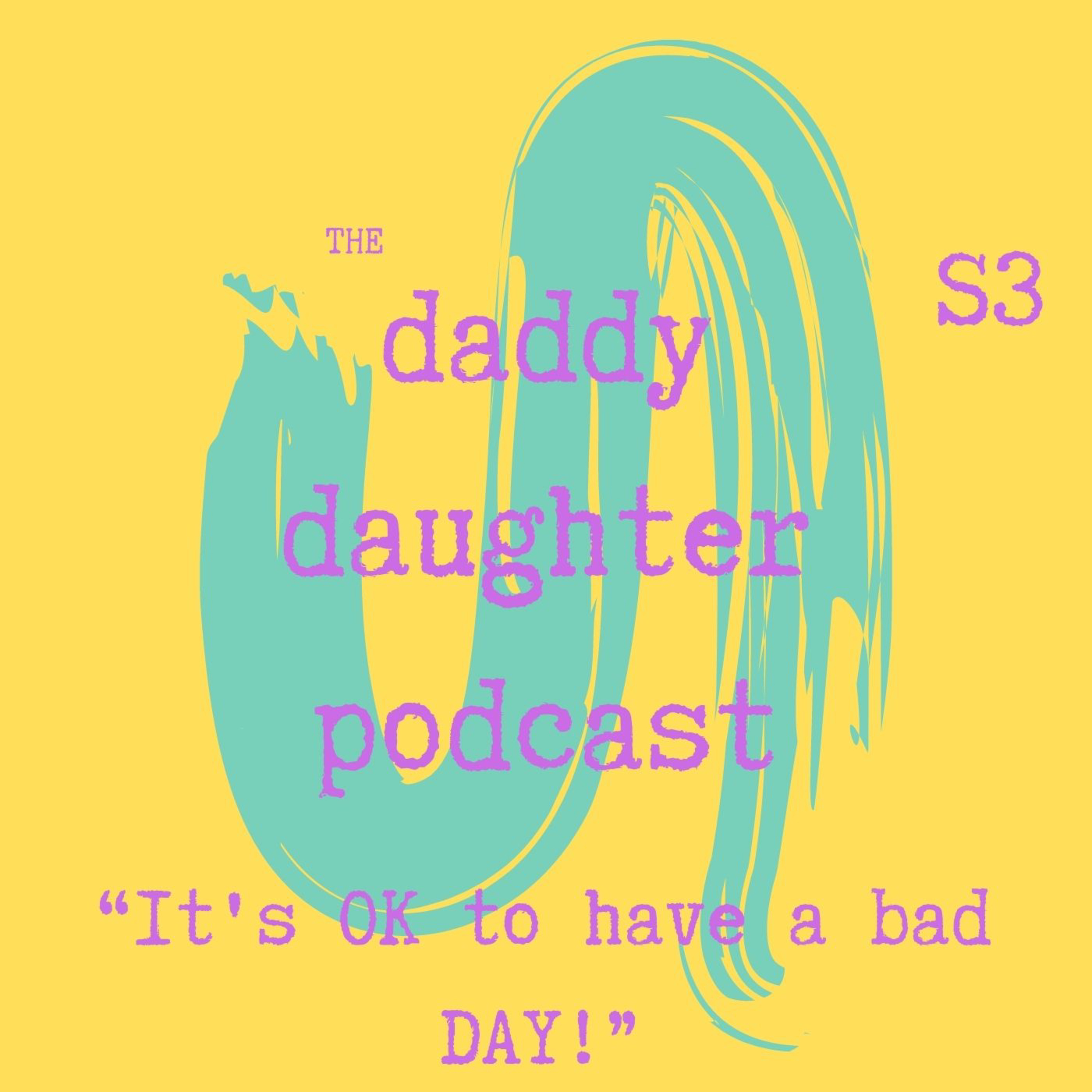 The Daddy Daughter Podcast - share. together.