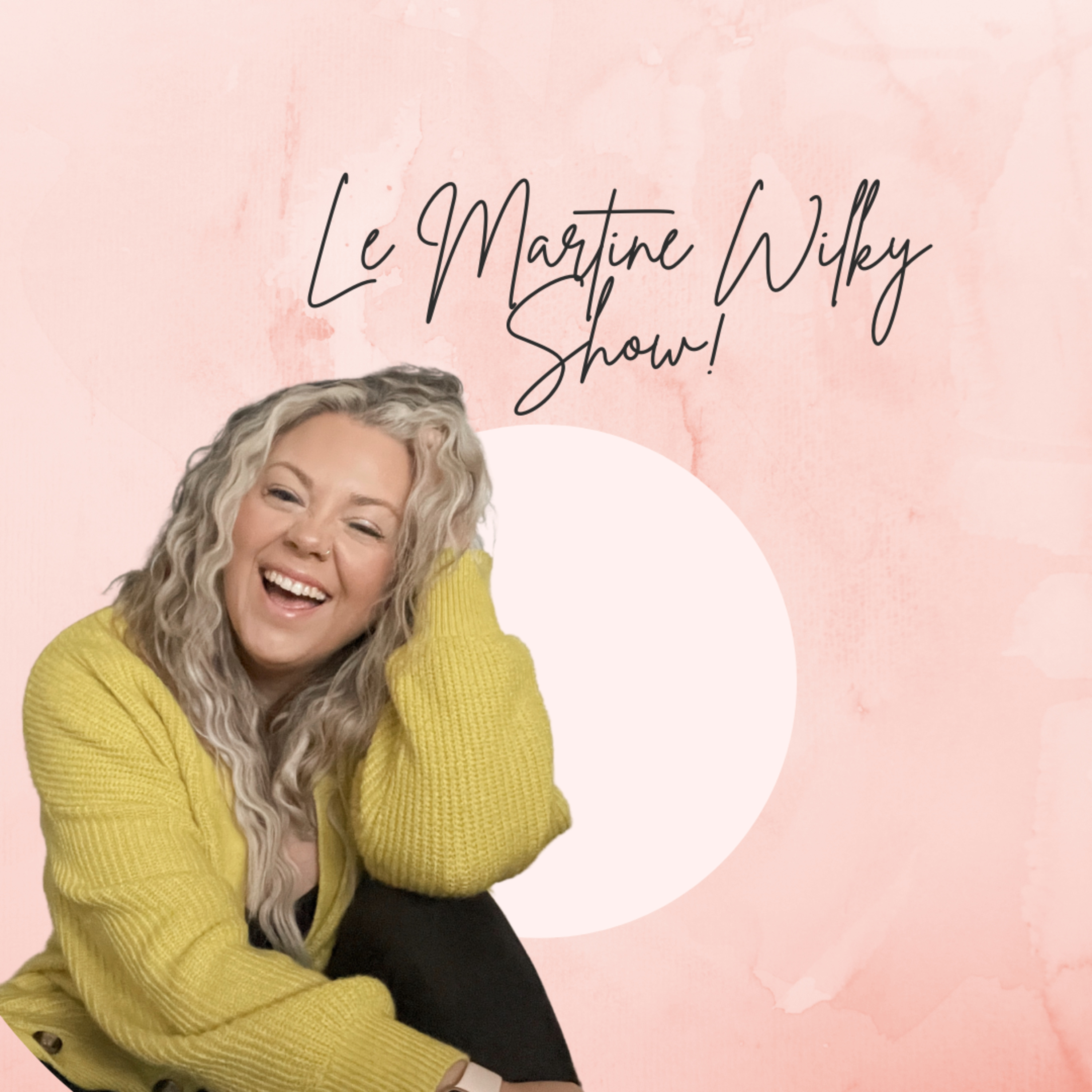 Le Martine Wilky Show