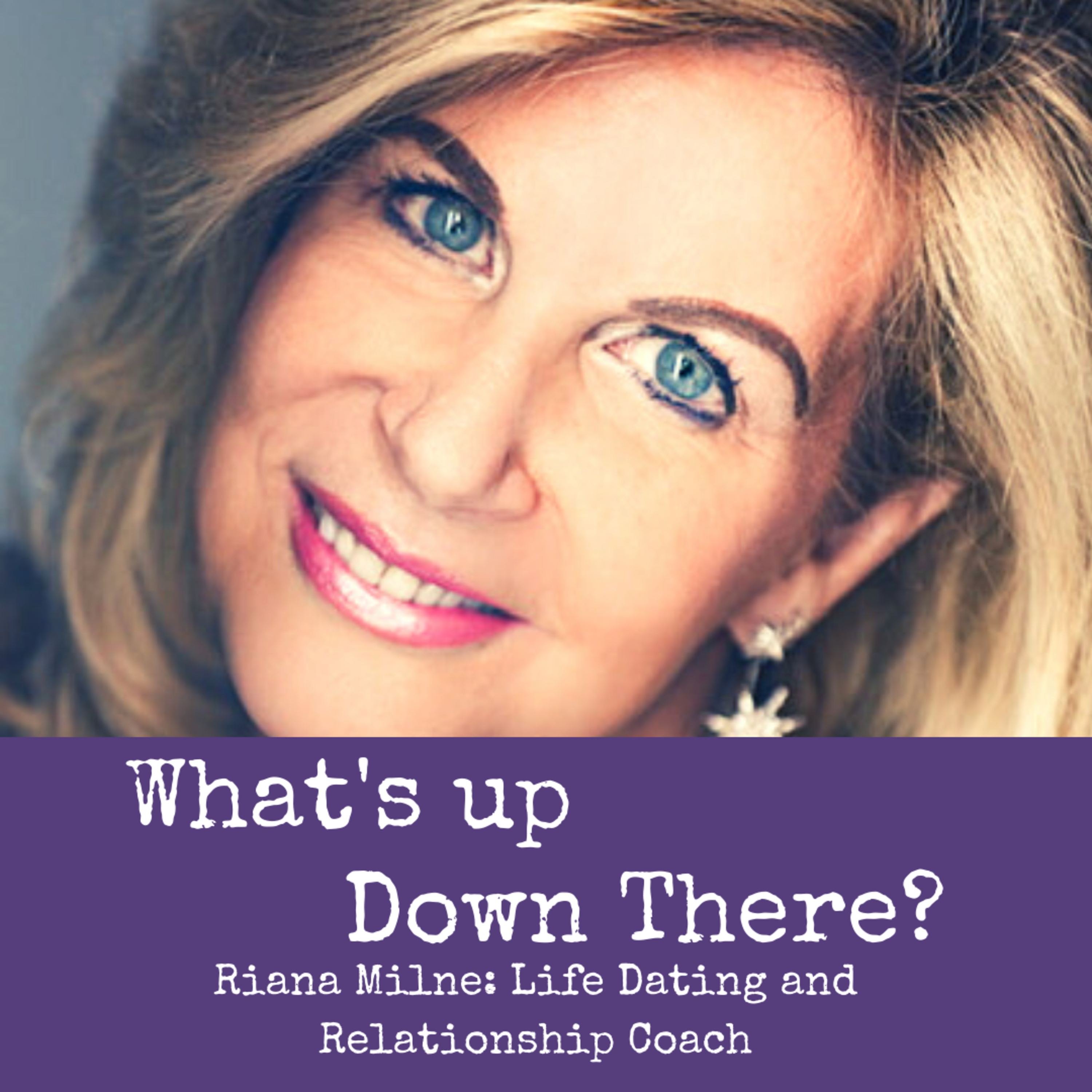 Riana Milne: Life Dating And Relationship Coach