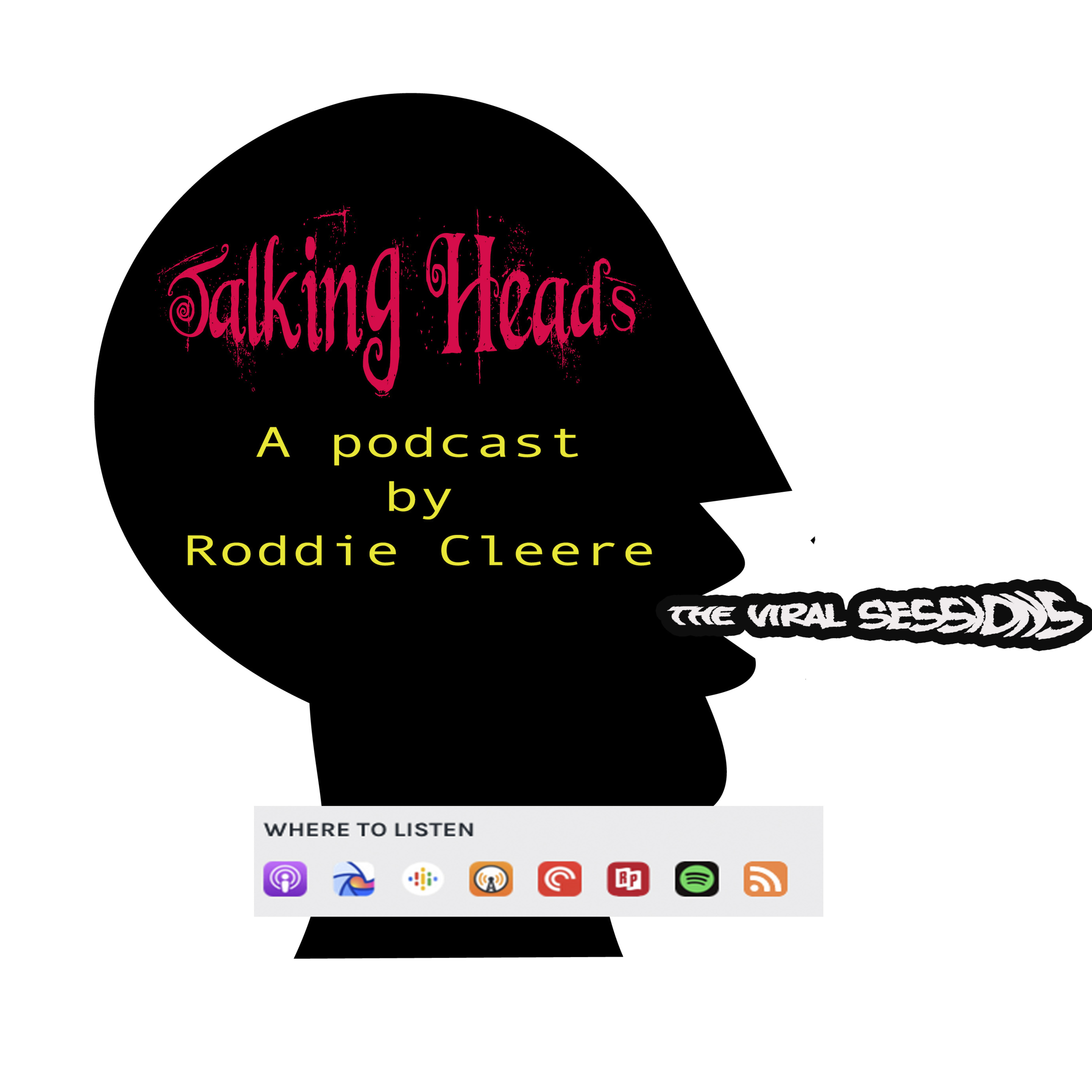 Talking Heads - A podcast with Roddie Cleere - The Viral Sessions - EP 11 - FARAWAY MARTIN