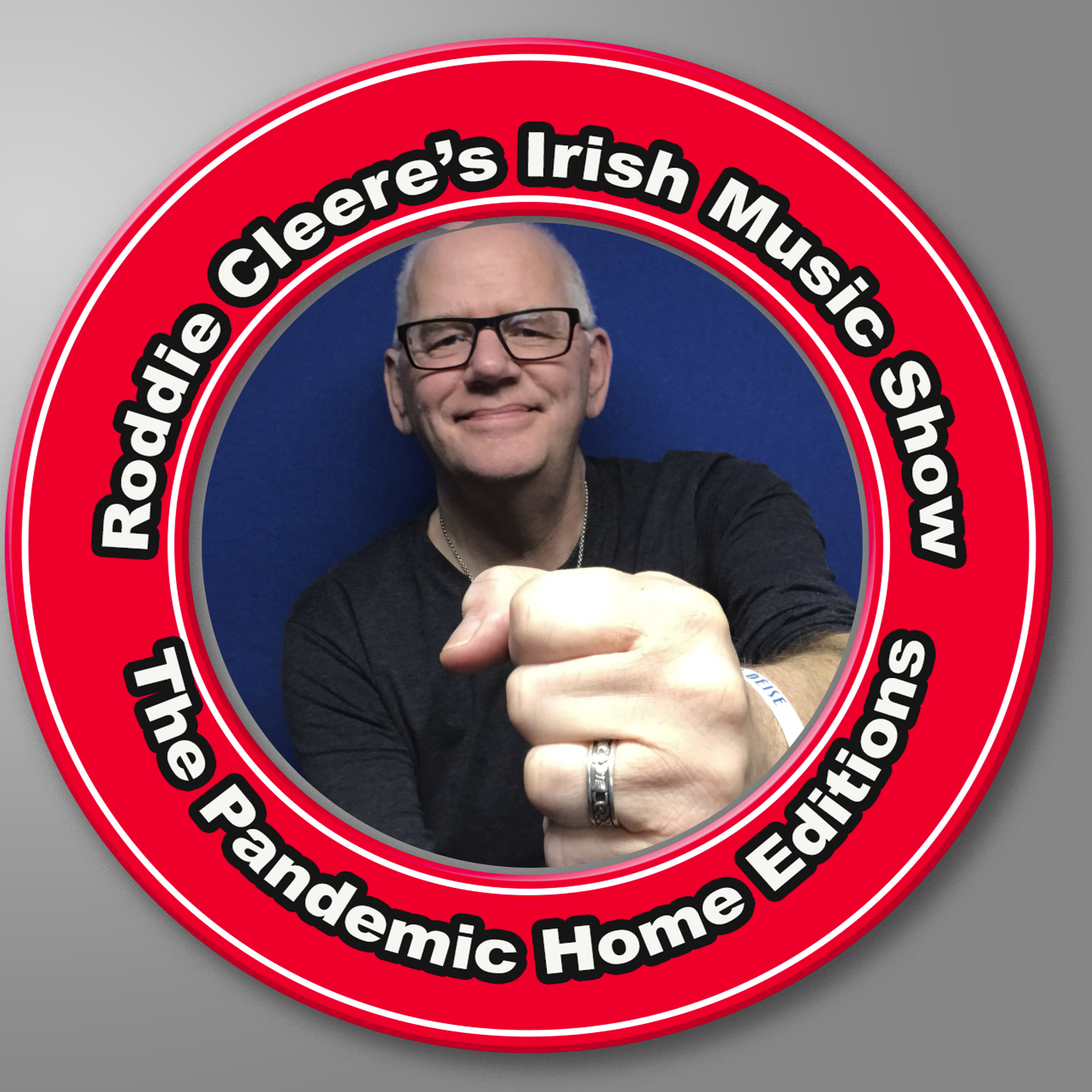 Roddie Cleere's Irish Music Podcast - Pandemic Edition - 18th June 2020