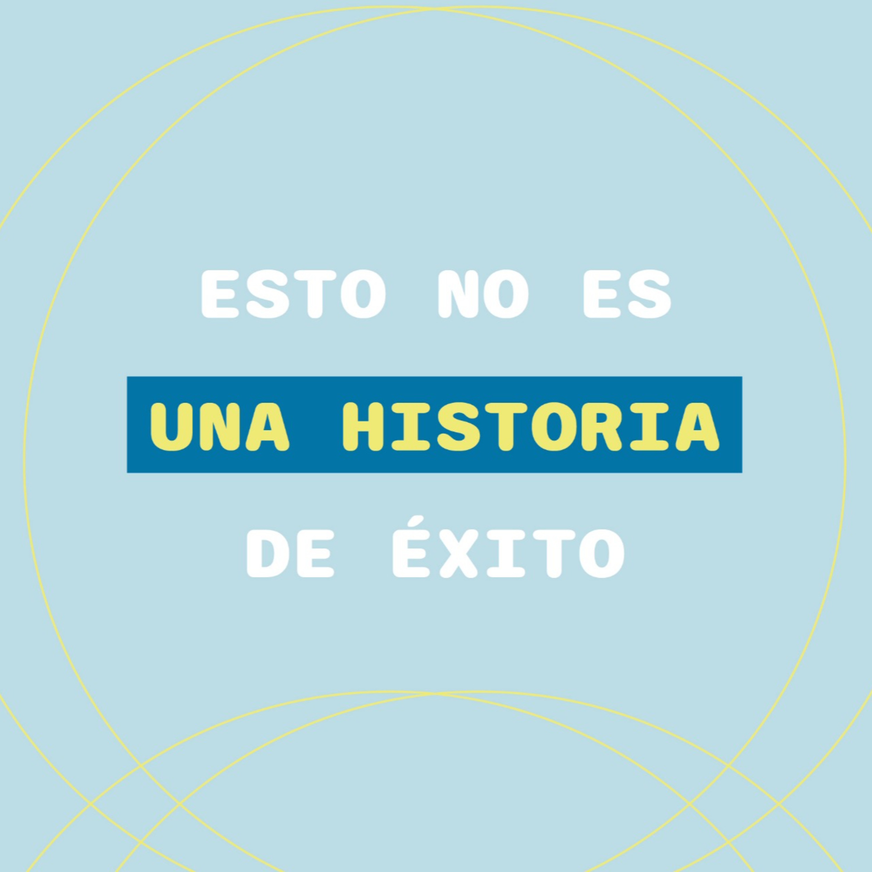 Esto no es una historia de exito