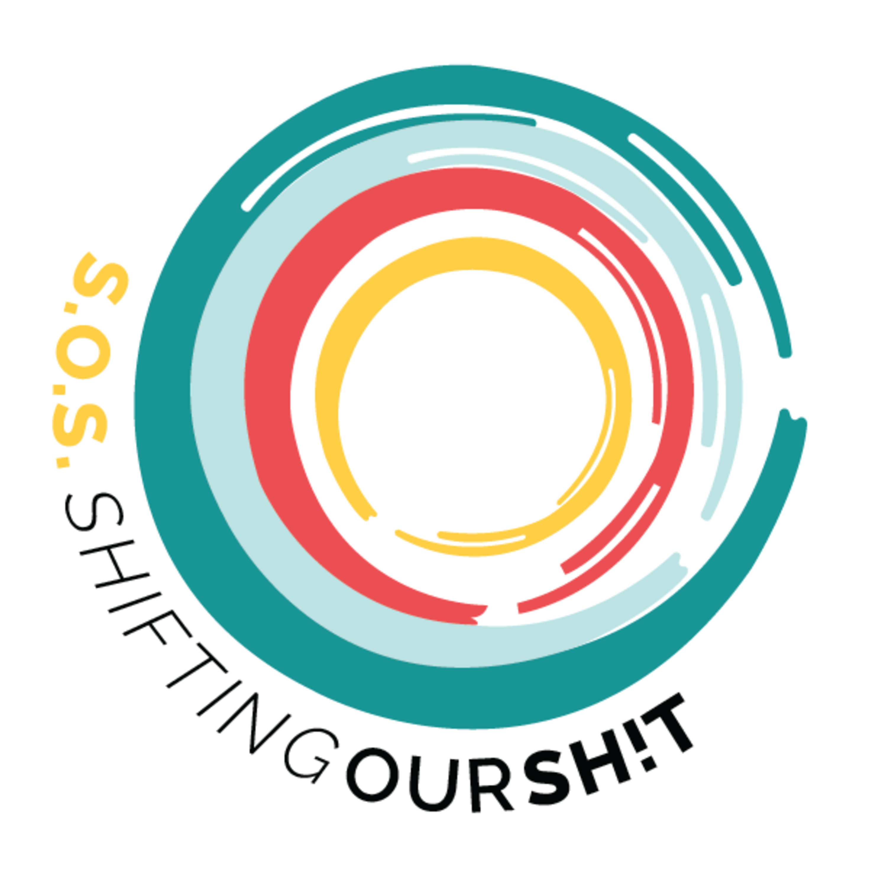 Shifting Our Shit (S.O.S)