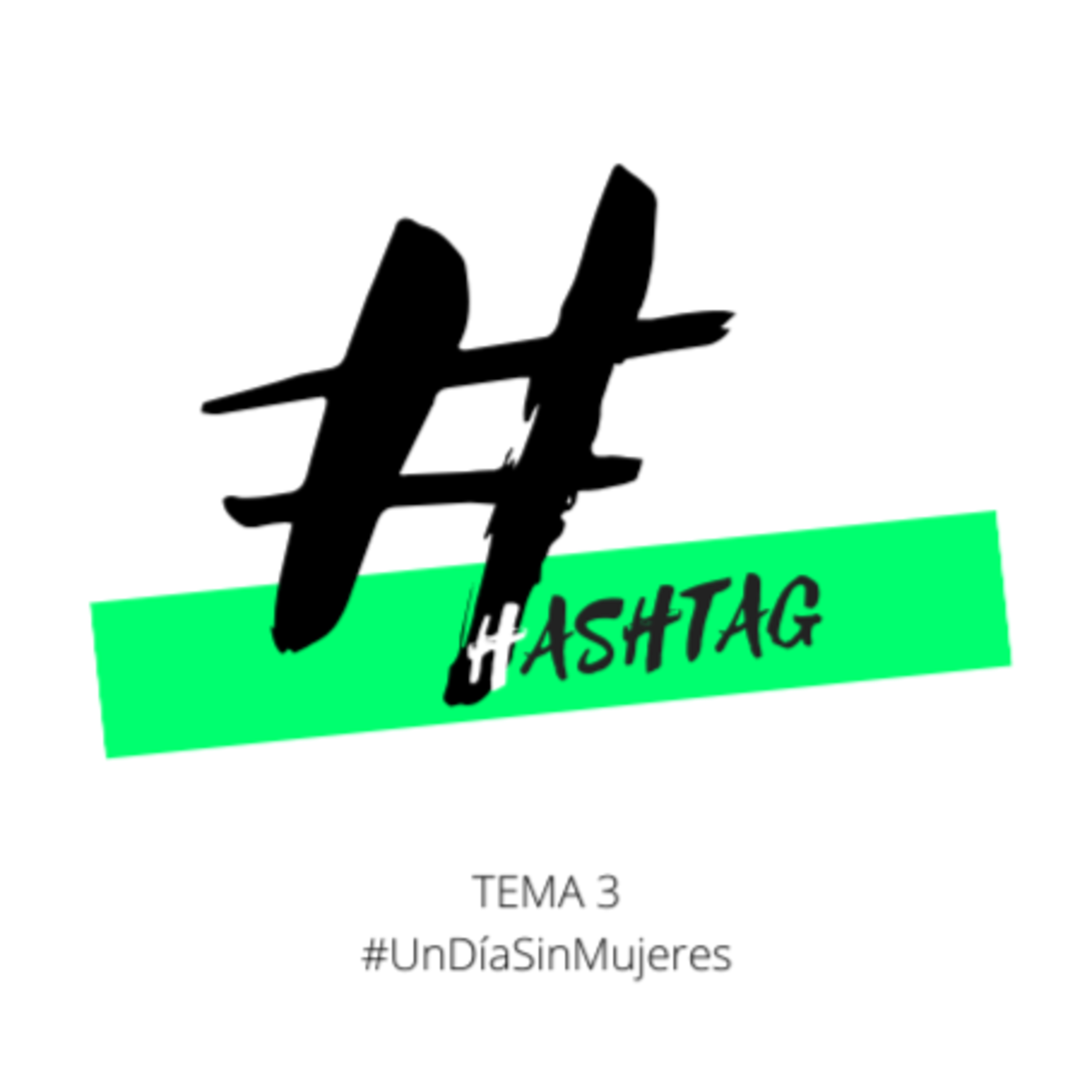 #UnDíaSinMujeres #Hashtag episode artwork