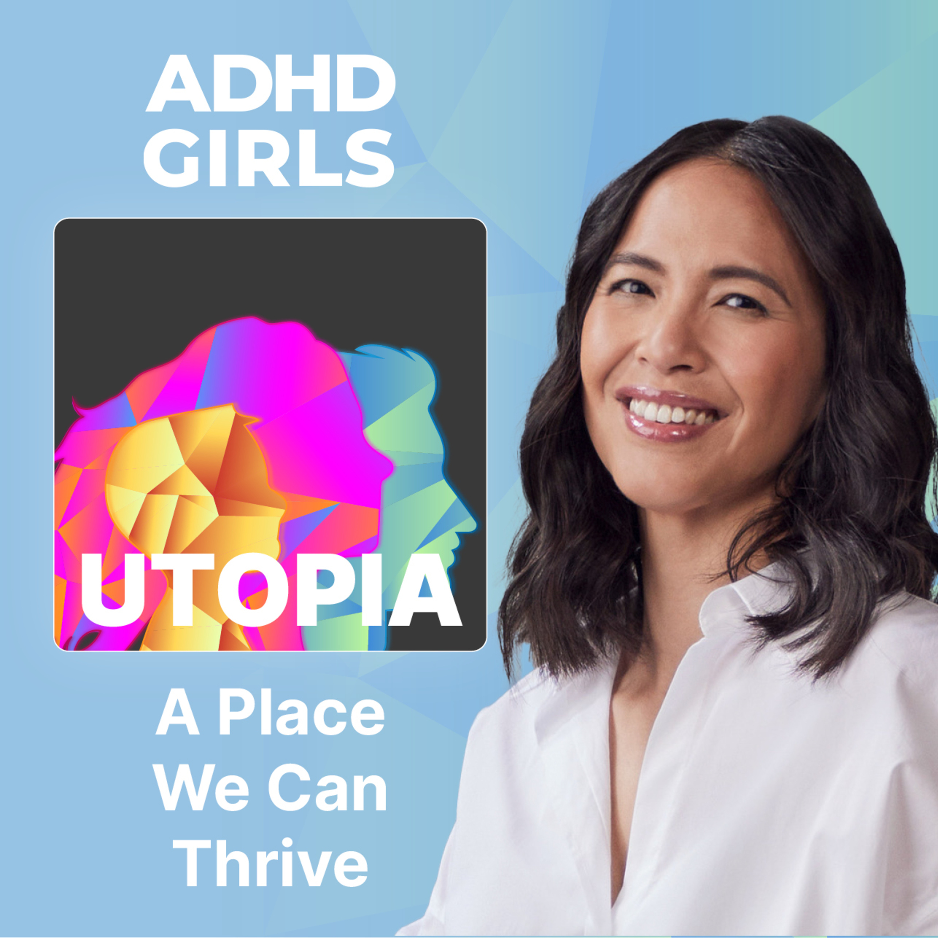 Utopia with ADHD Girls