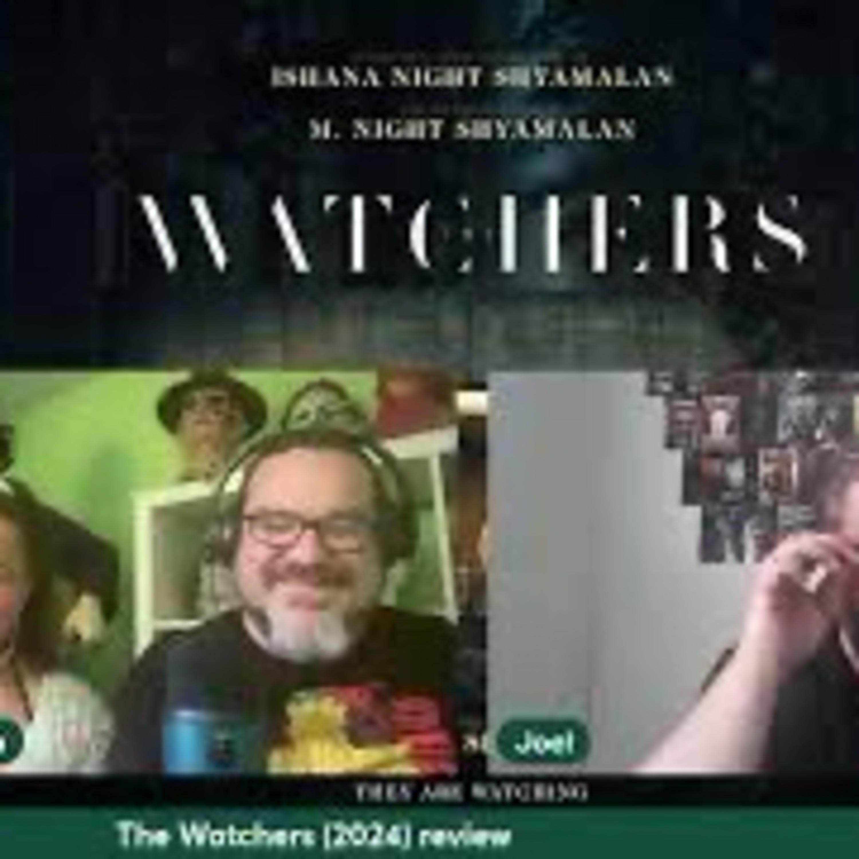 245: The Watchers (2024) Spoiler free episode artwork