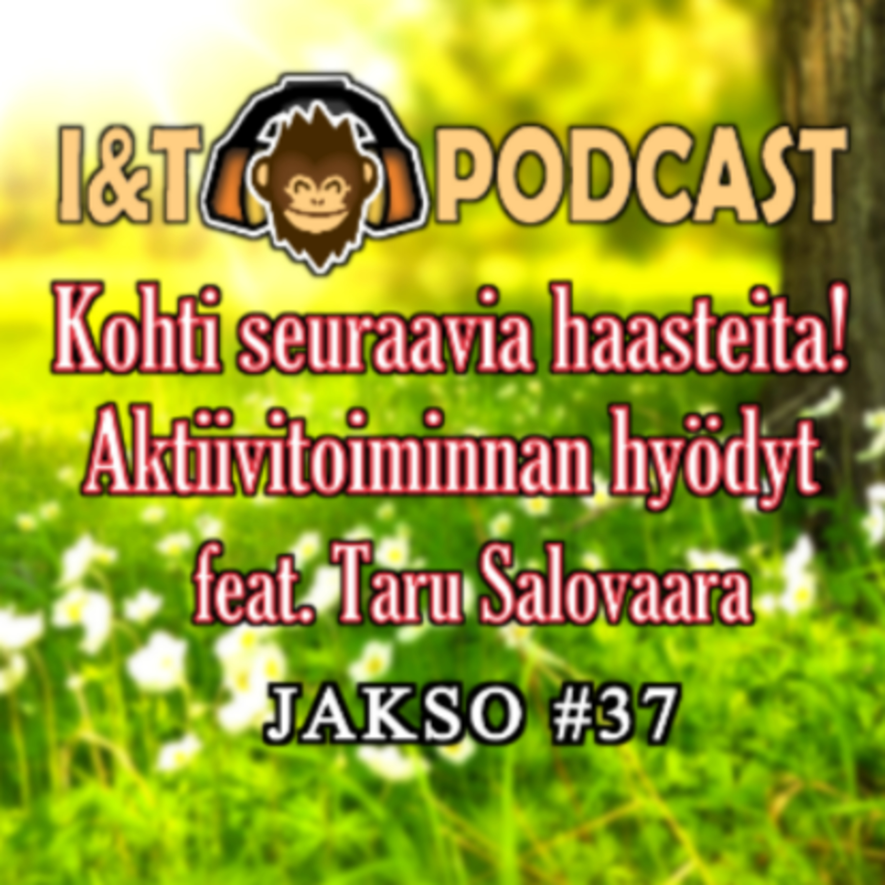 I&T Podcast: Turinoita opiskelijakentältä