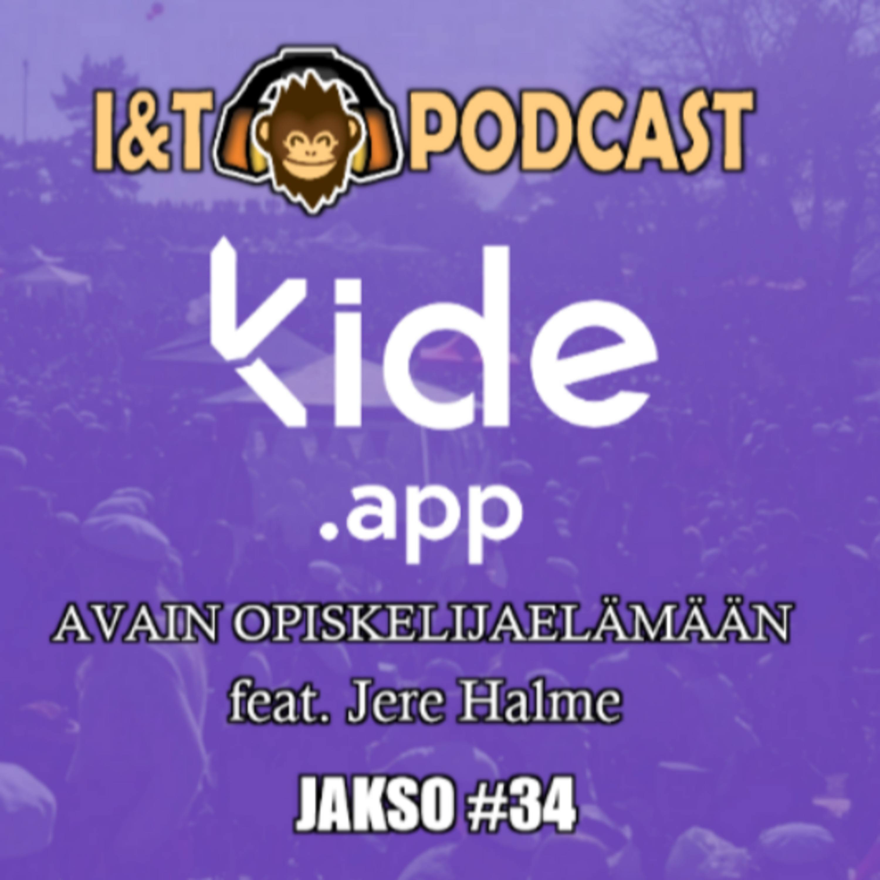 I&T Podcast: Turinoita opiskelijakentältä