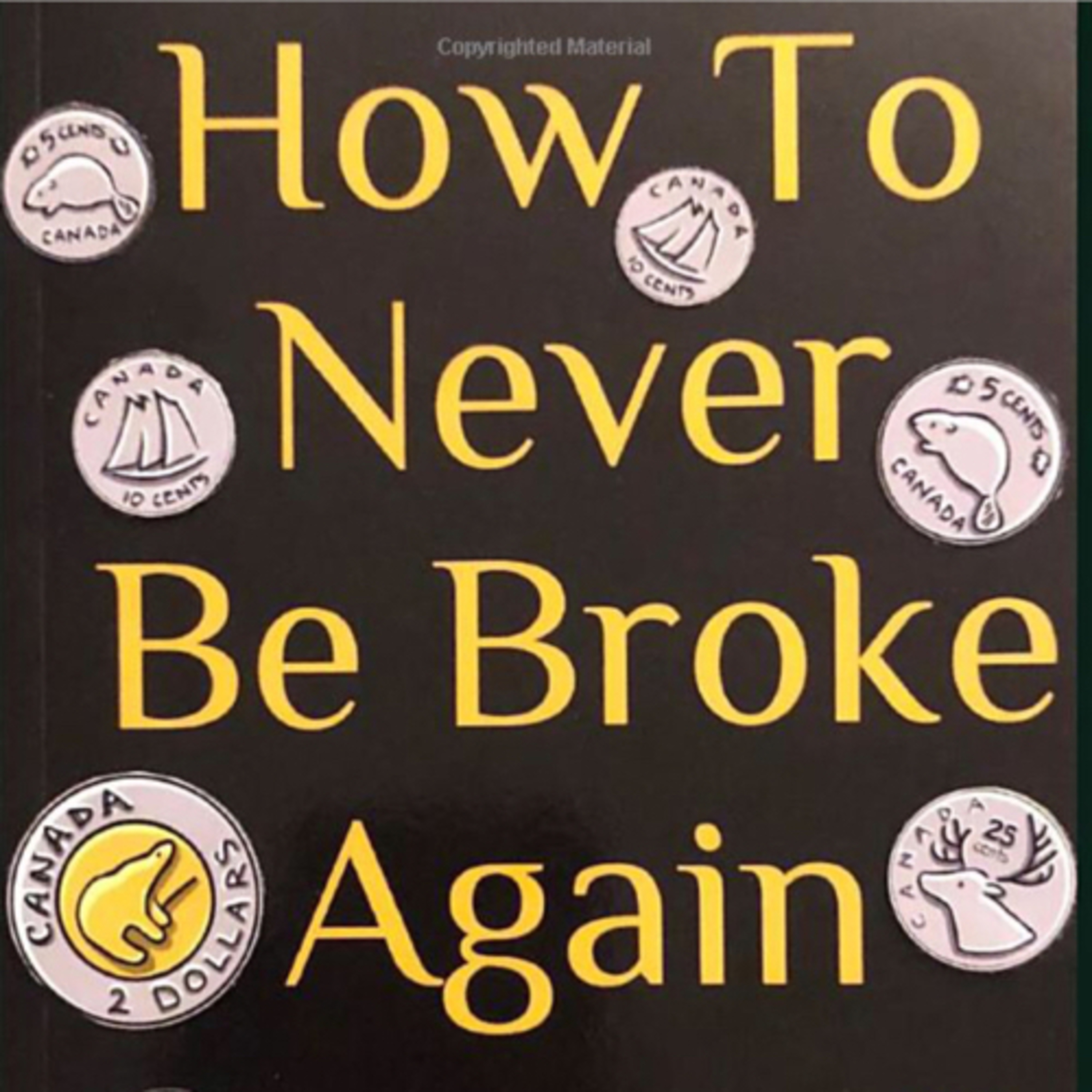 How to Never Be Broke Again: Full audio book episode artwork