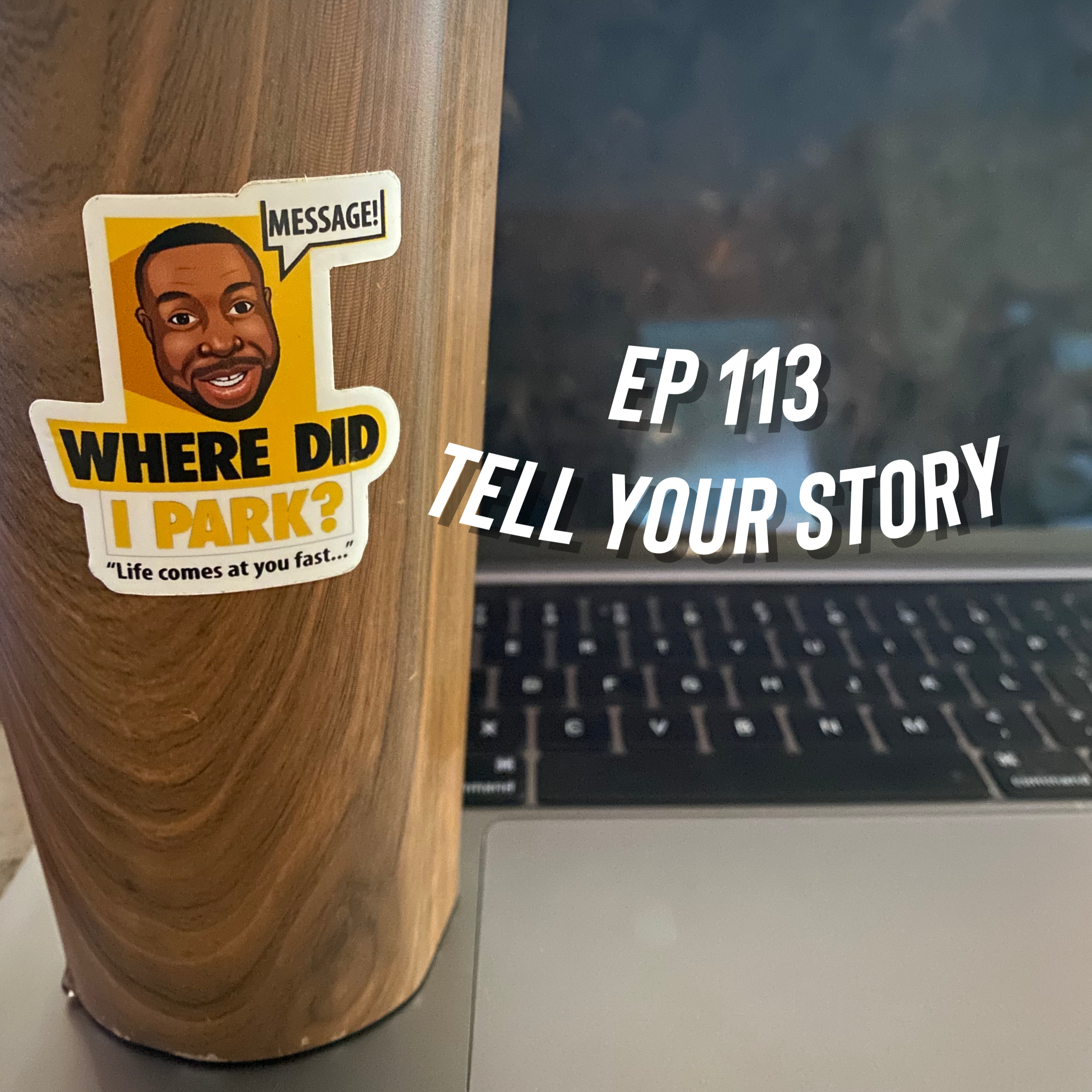 WDIP-113: Tell Your Story