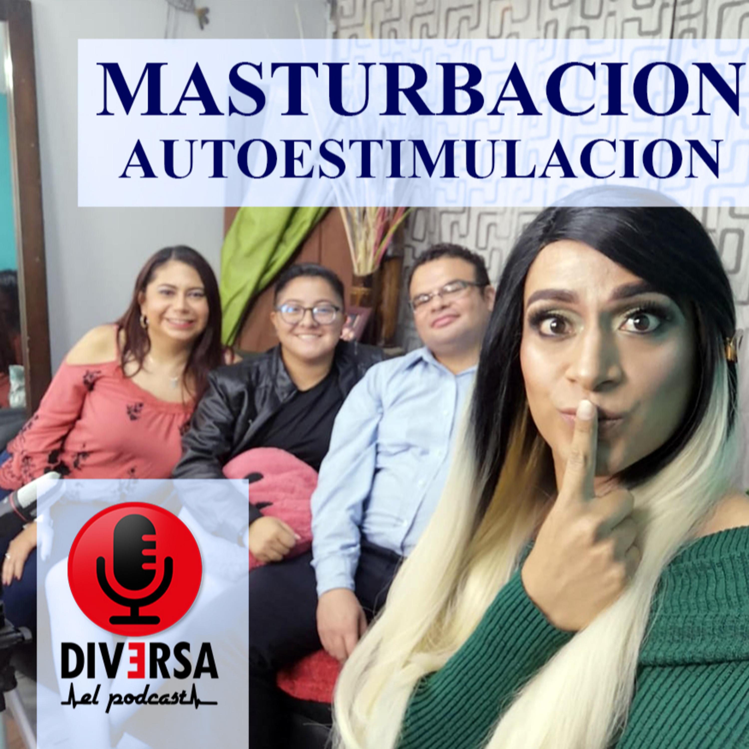 Autosatisfacción Sexual, Masturbación (mitos y verdades) episode artwork