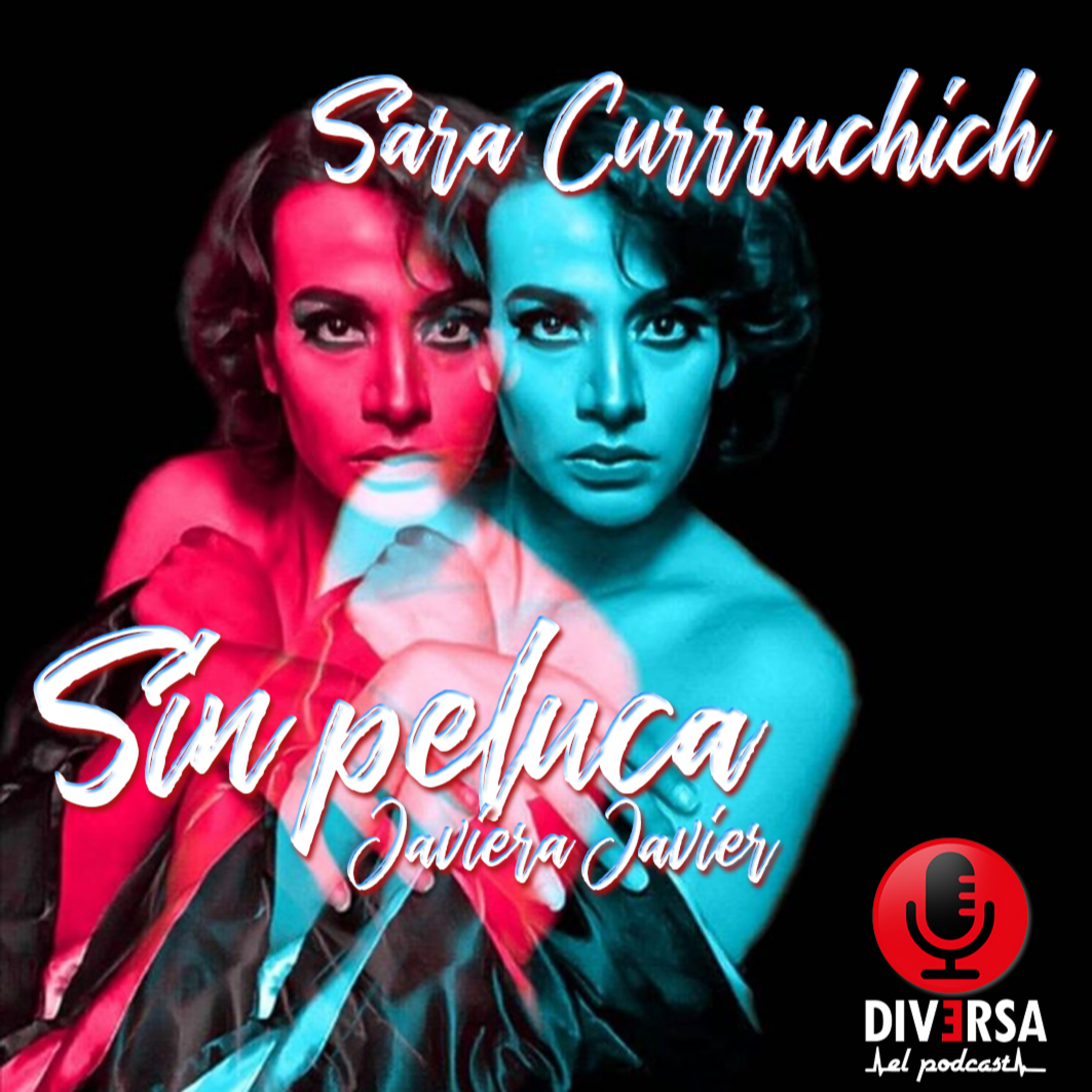 Sin Peluca - Sara Curruchich episode artwork