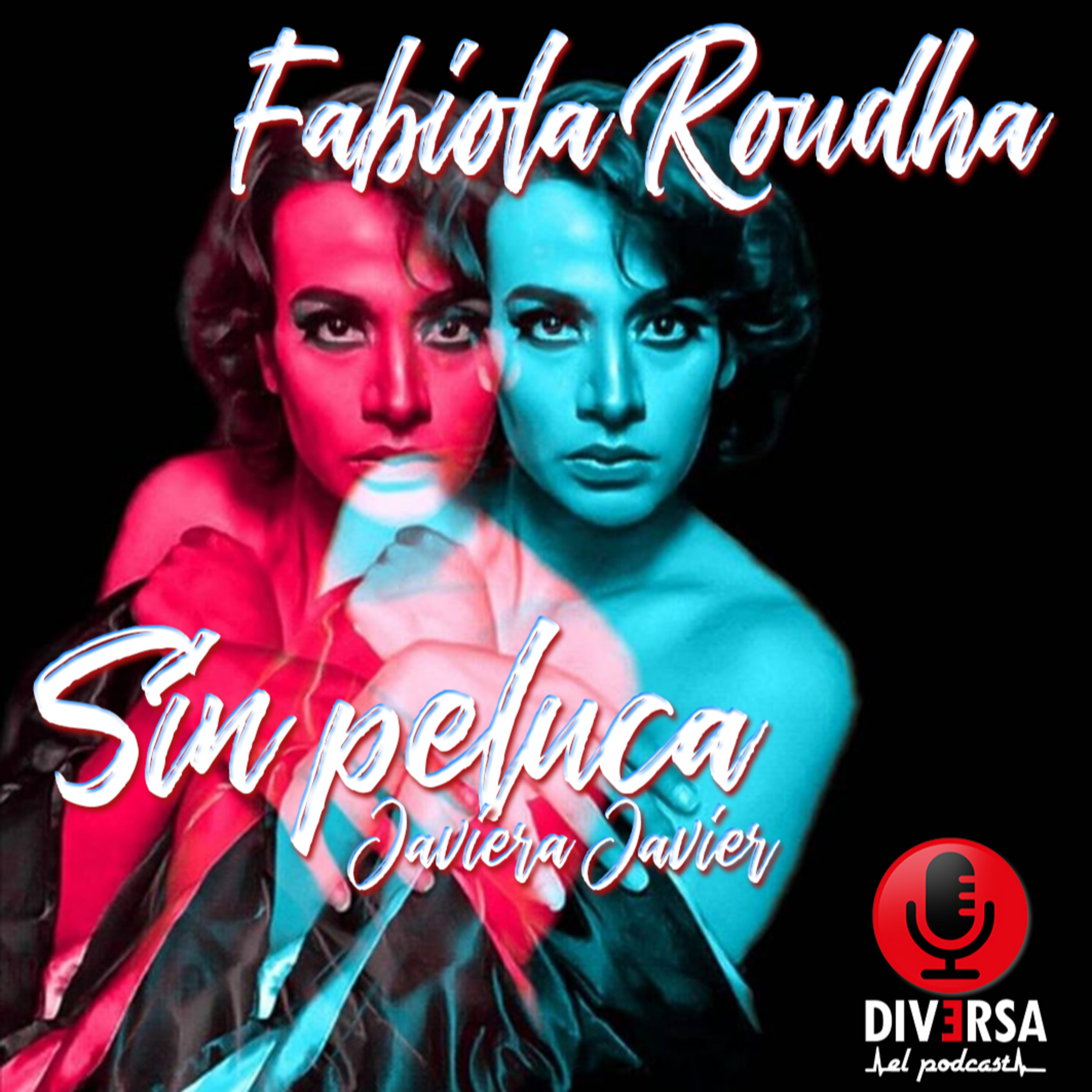 Sin Peluca - Fabiola Roudha episode artwork