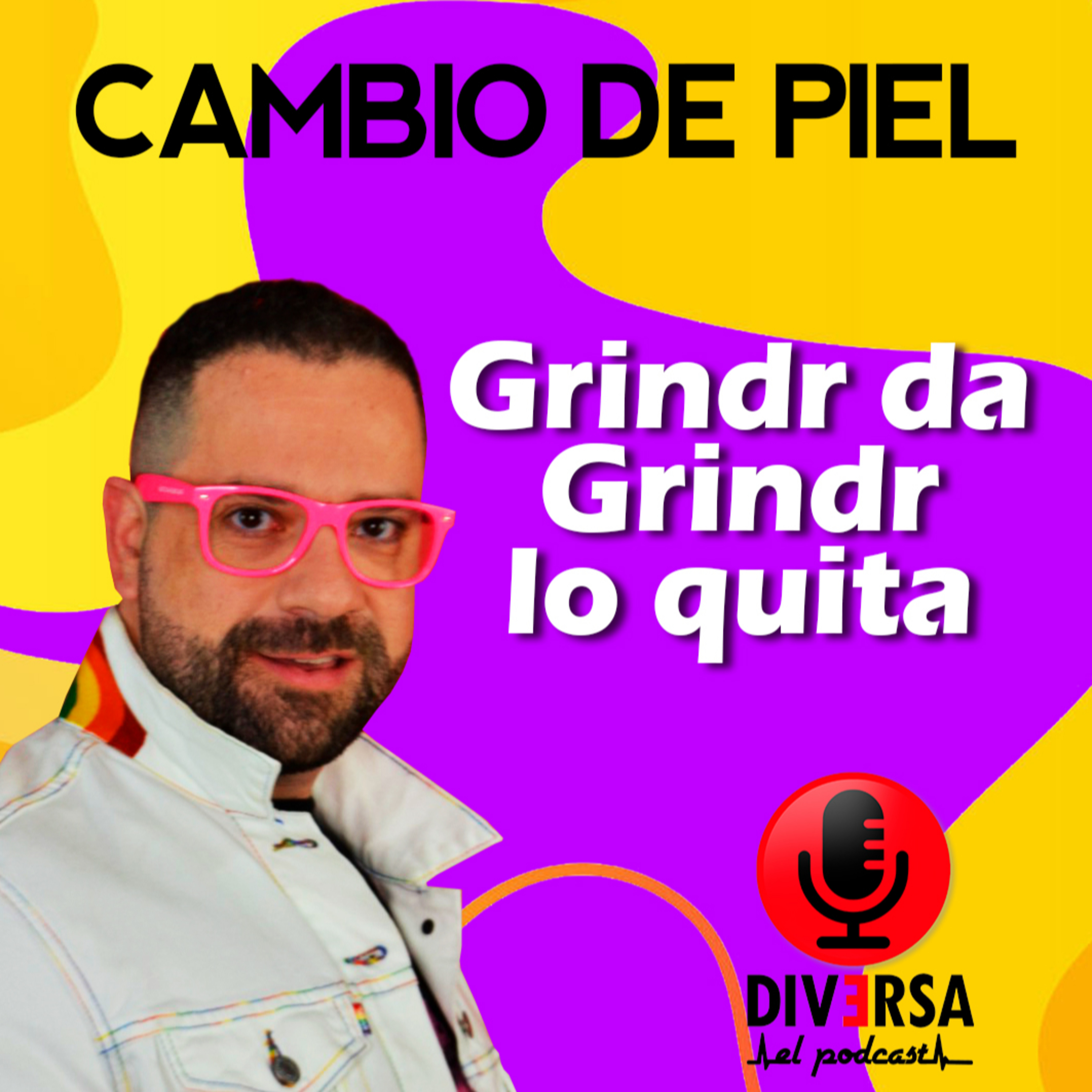 Cambio de Piel - Grindr da, Grindr lo quita episode artwork