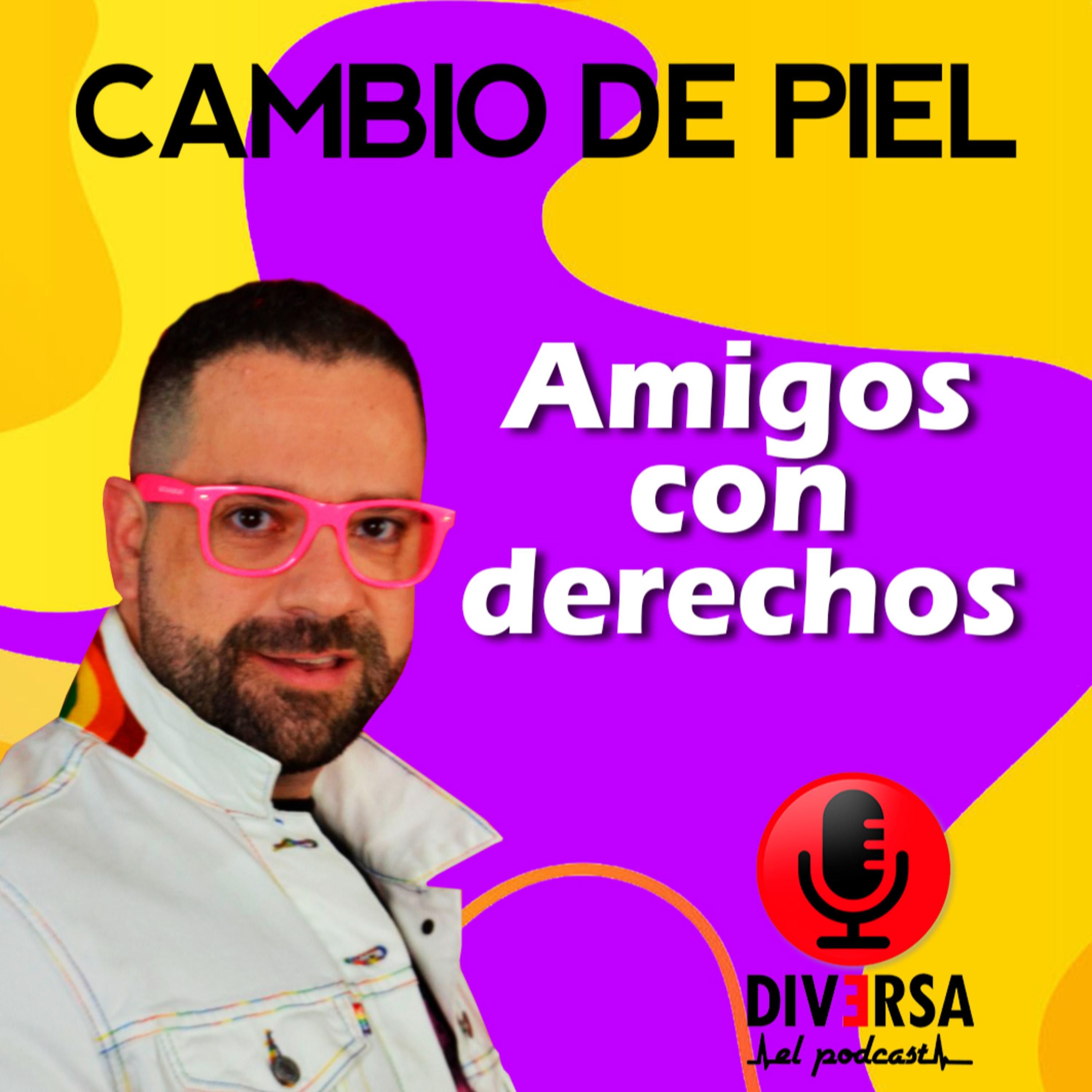 Cambio de piel - Amigos con derechos episode artwork