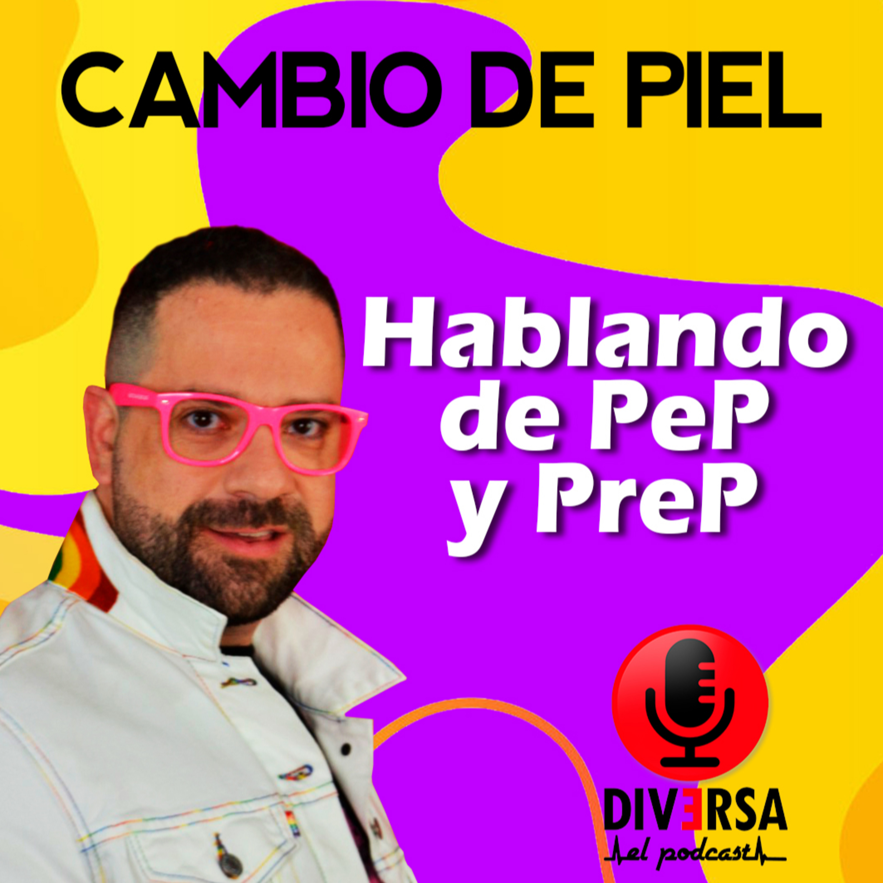 Cambio de piel - PREP & PEP episode artwork