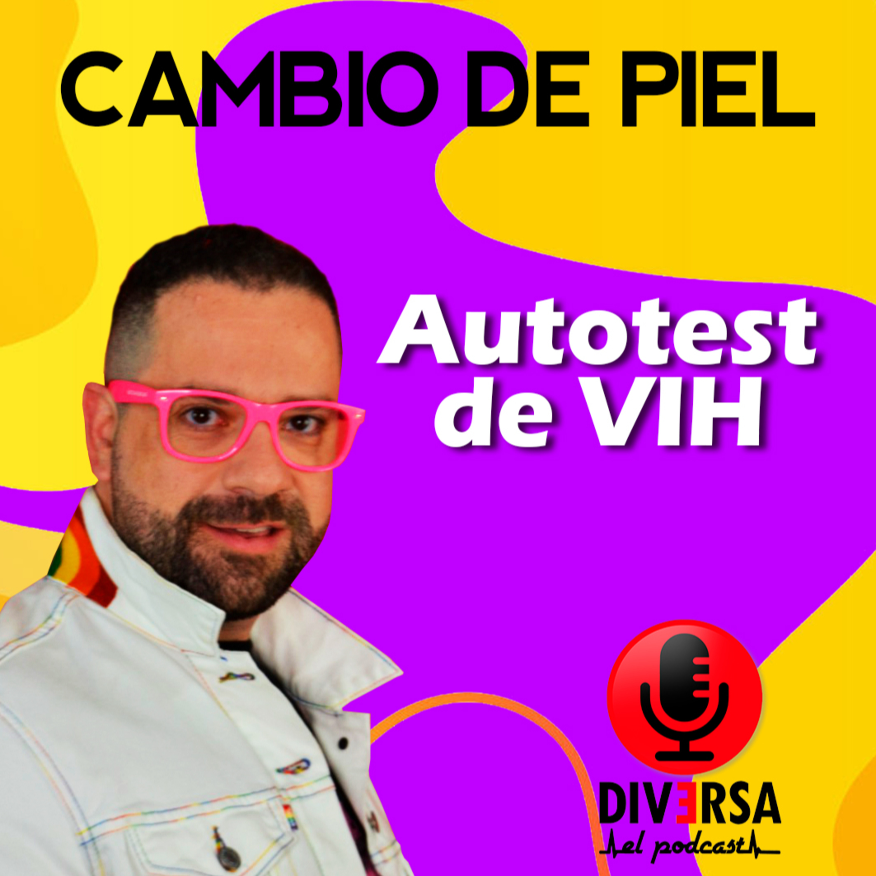 Cambio de Piel - Autotest de VIH episode artwork