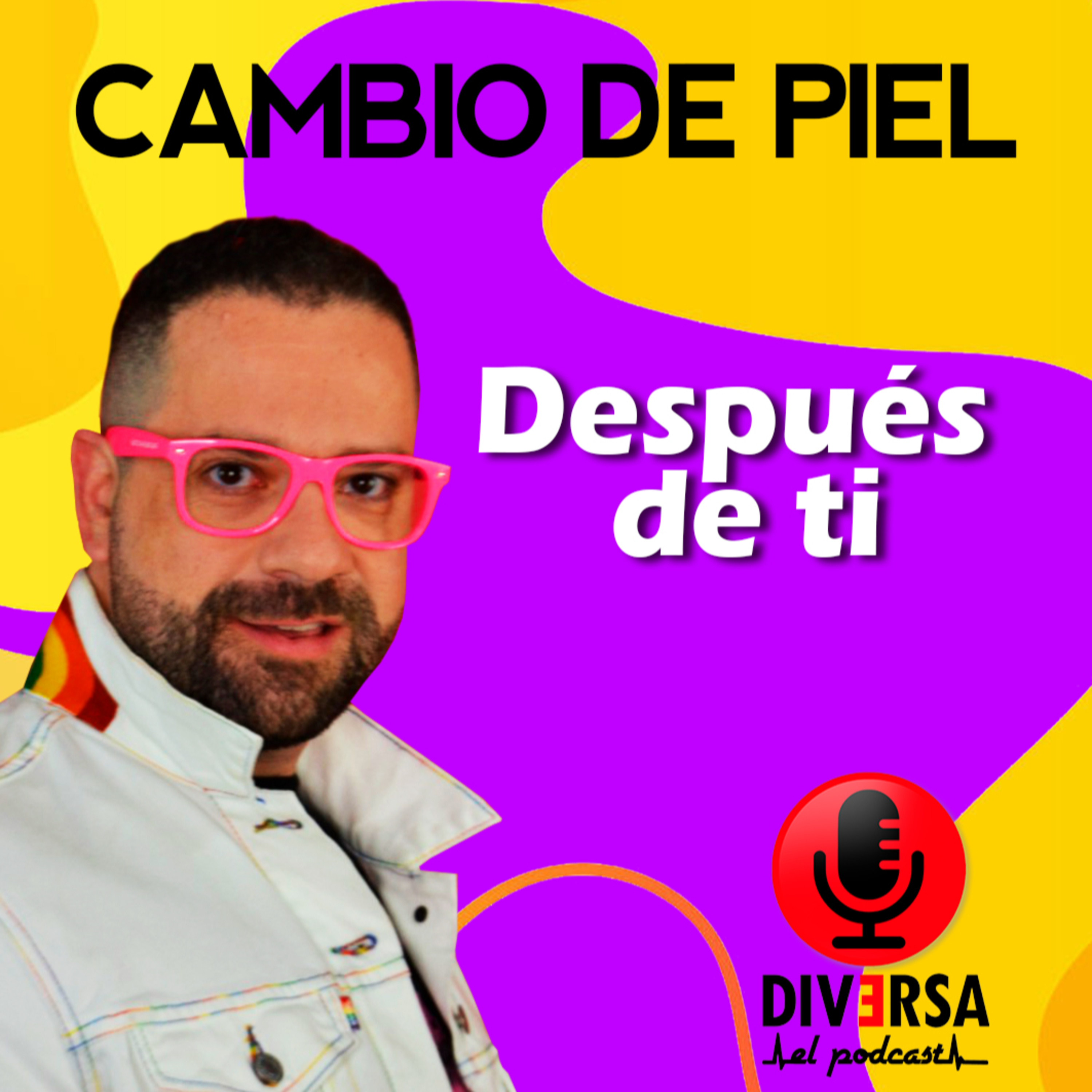 Cambio de Piel - Después de ti episode artwork