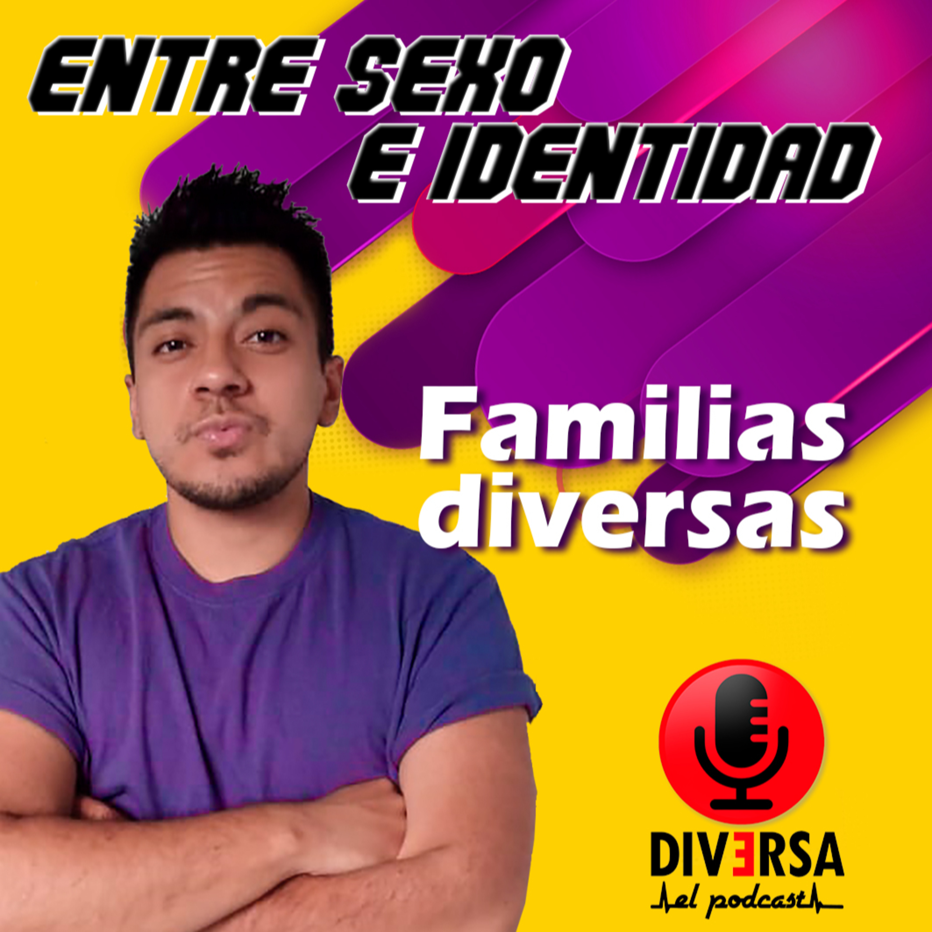 Entre sexo e identidad - Familias diversas episode artwork