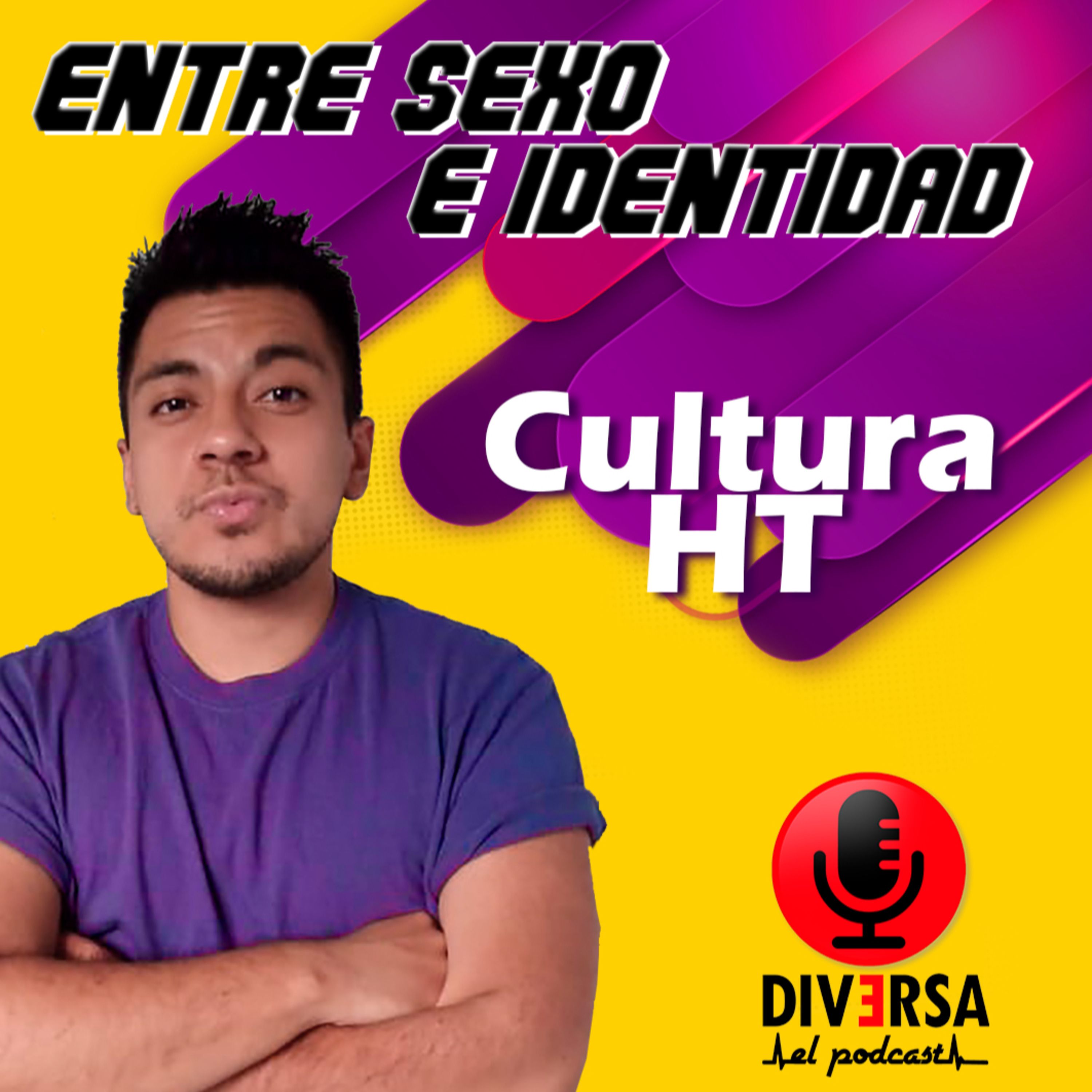 Entre Sexo e Identidad - Que onda con la cultura HT  episode artwork
