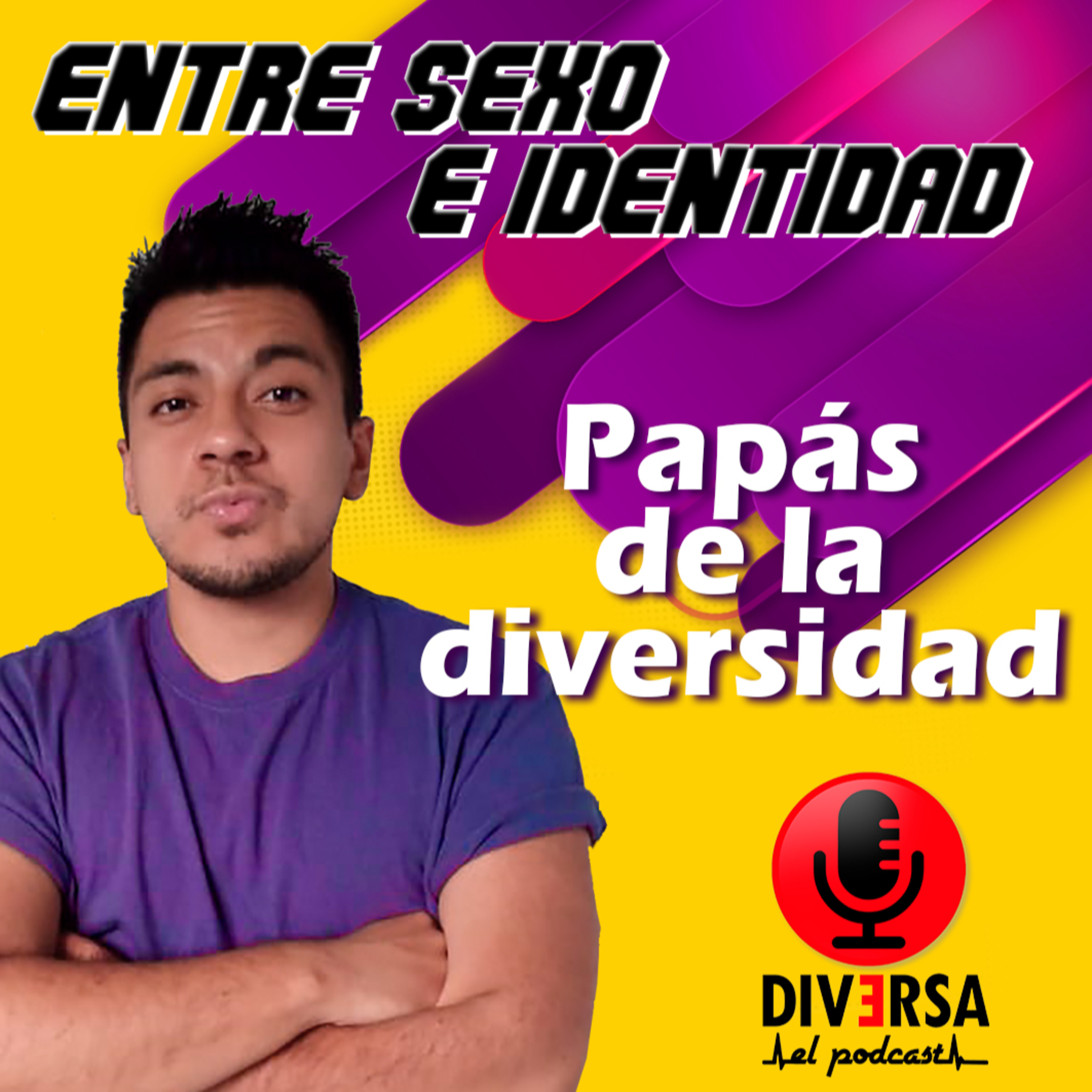 Entre sexo e identidad - Papás de la diversidad episode artwork