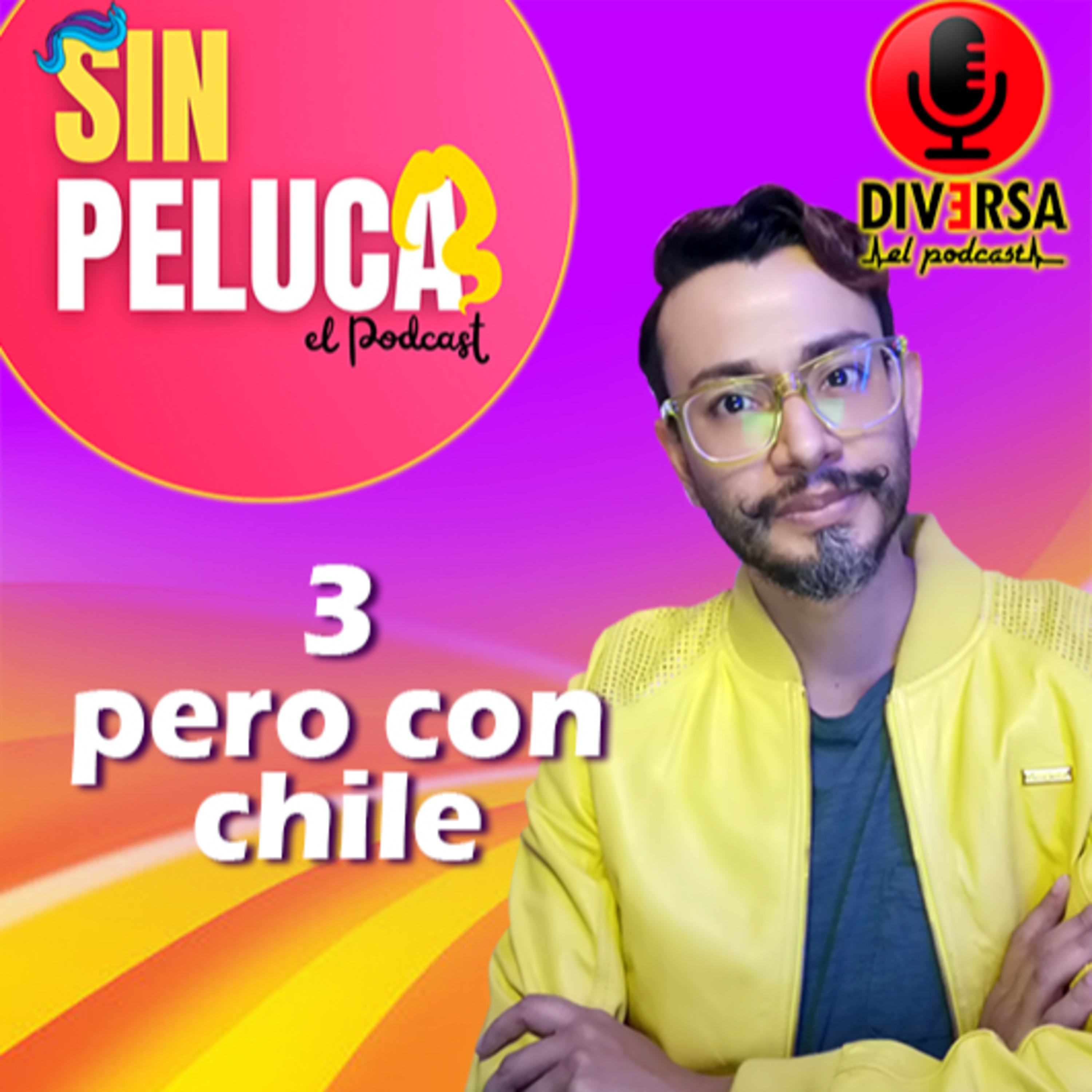 Sin Peluca - Tres pero con chile  episode artwork