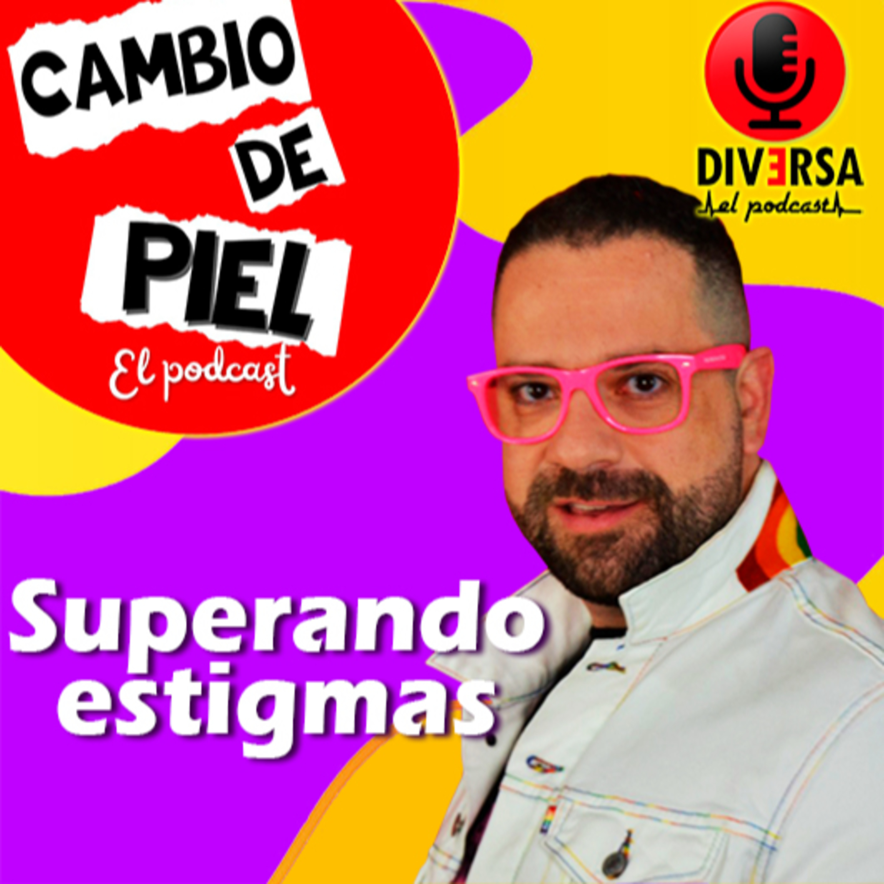 Cambio de Piel - Superando Estigmas episode artwork
