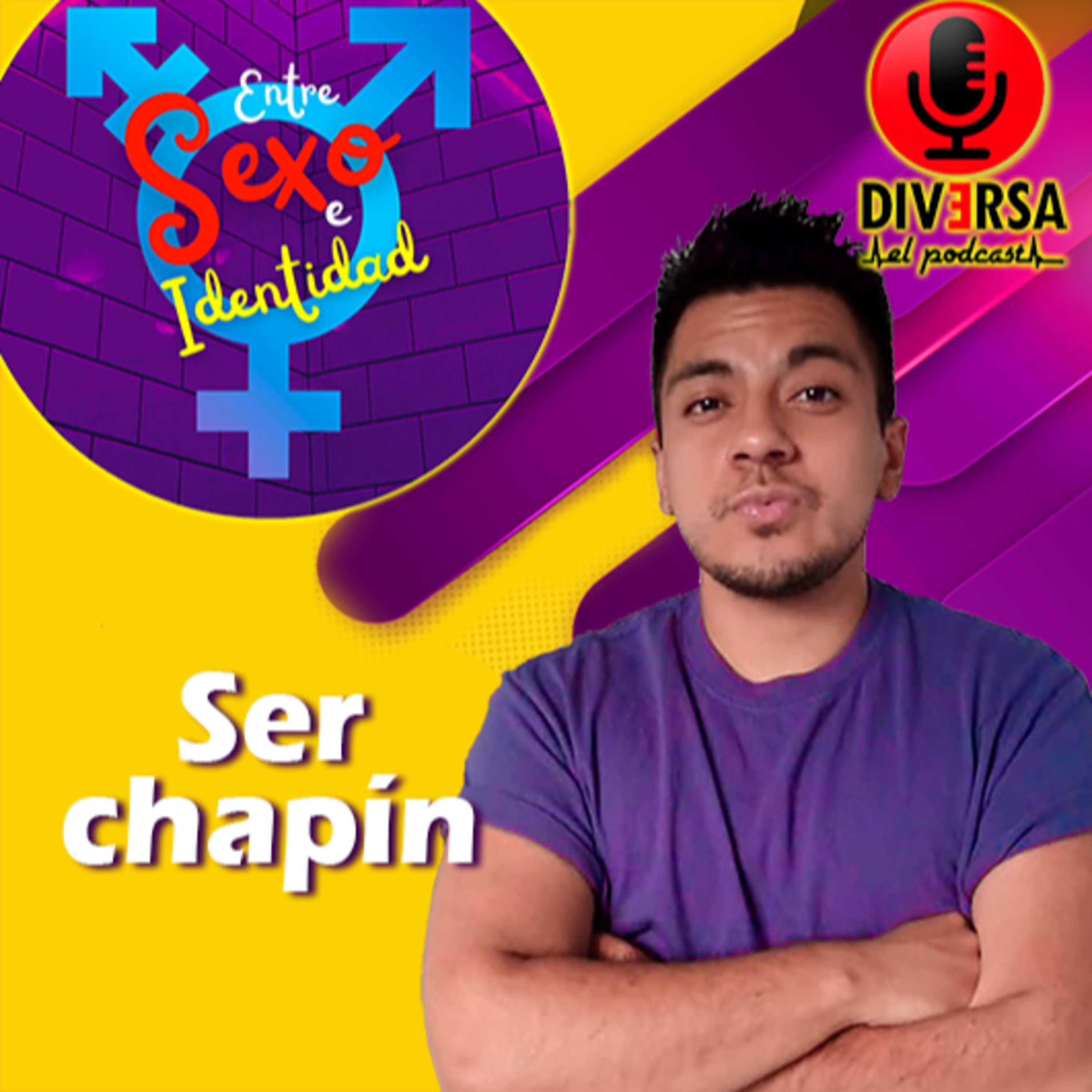 Entre sexo e identidad - Ser chapín episode artwork