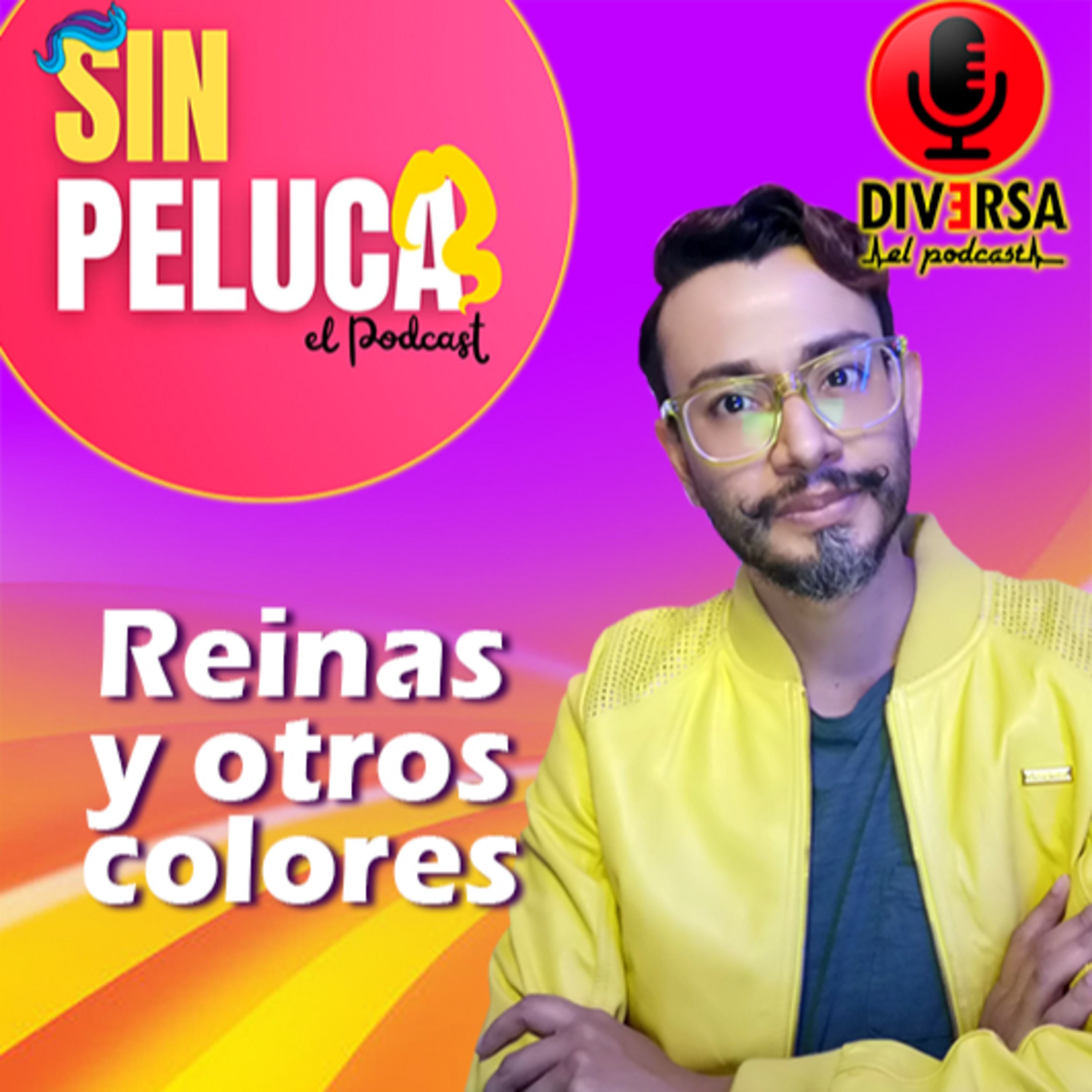 Sin Peluca - De reinas y otros colores episode artwork
