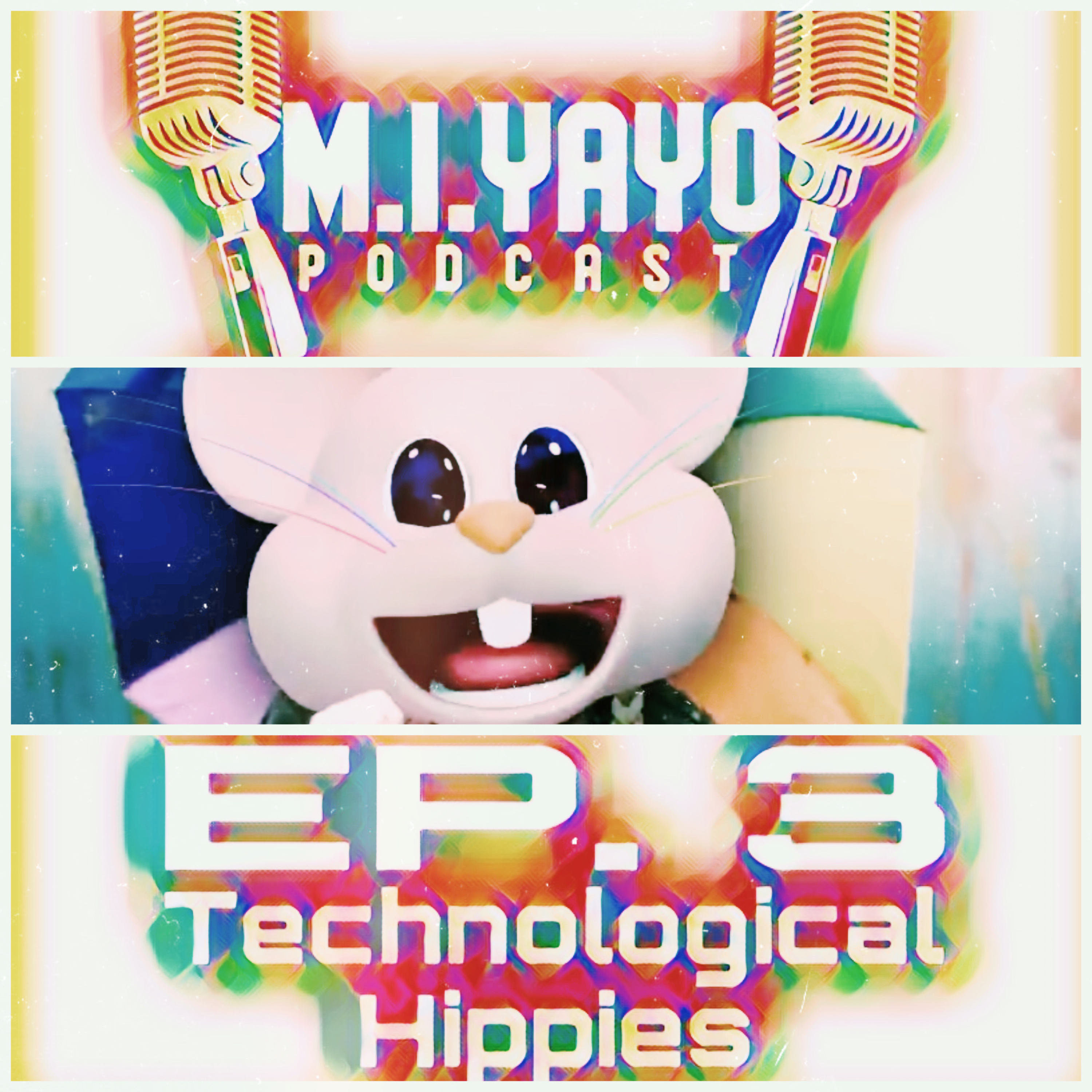 EP.3 Technological Hippies  episode artwork