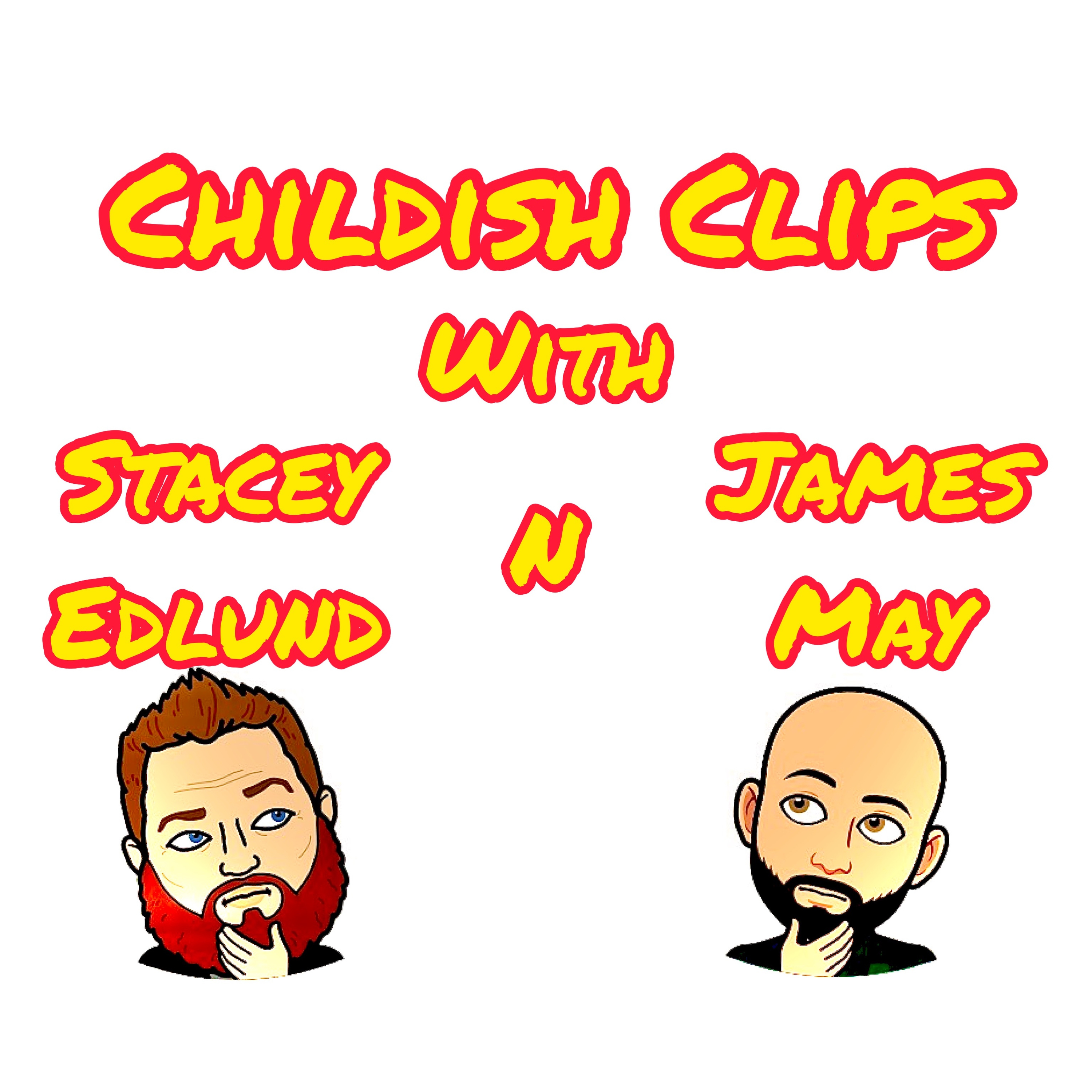 Childish Clips w/ Stacey Edlund N’ James May (Smurf Patrol in Hong Kong) episode artwork
