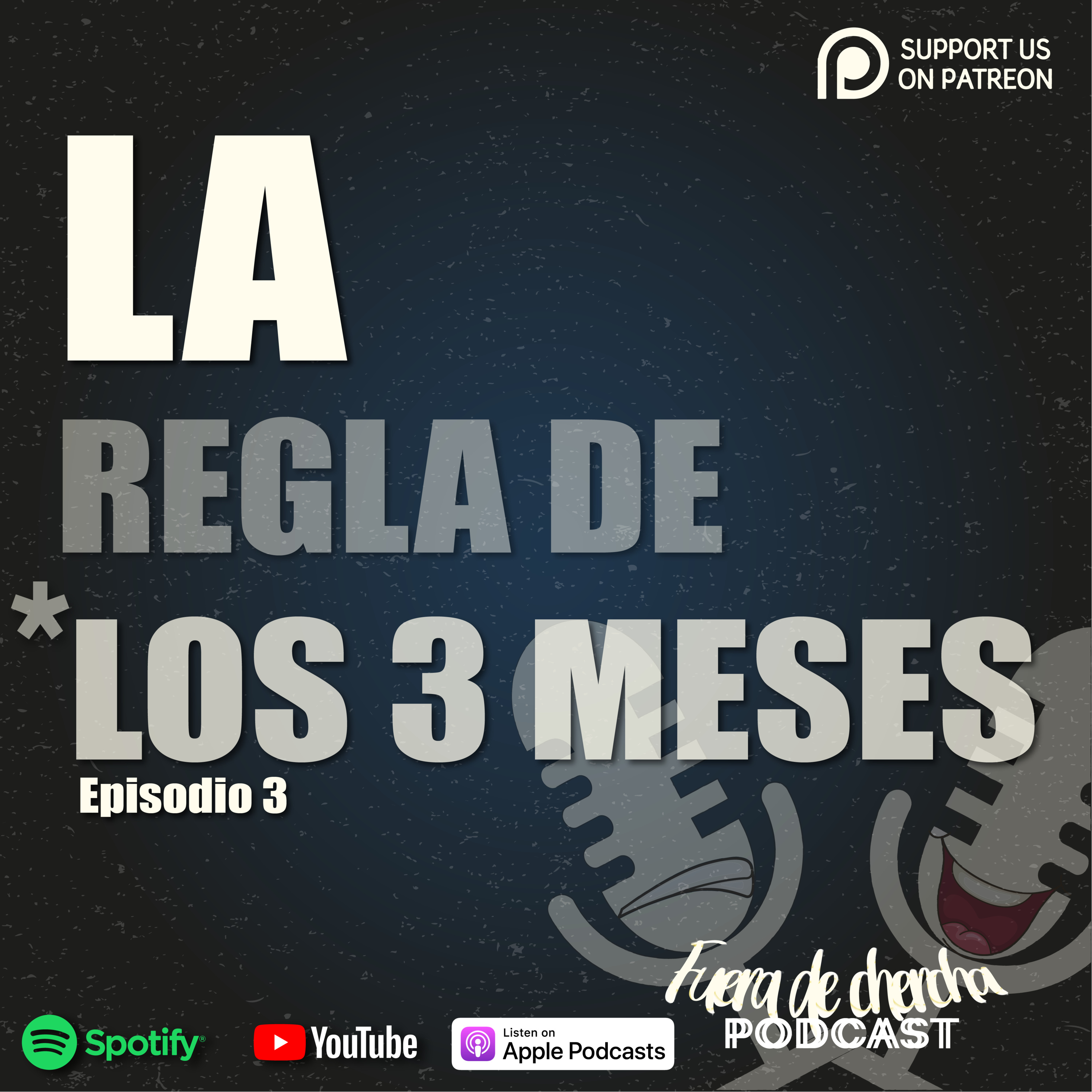 LA REGLA DE LOS 3 MESES -T1 – EP3