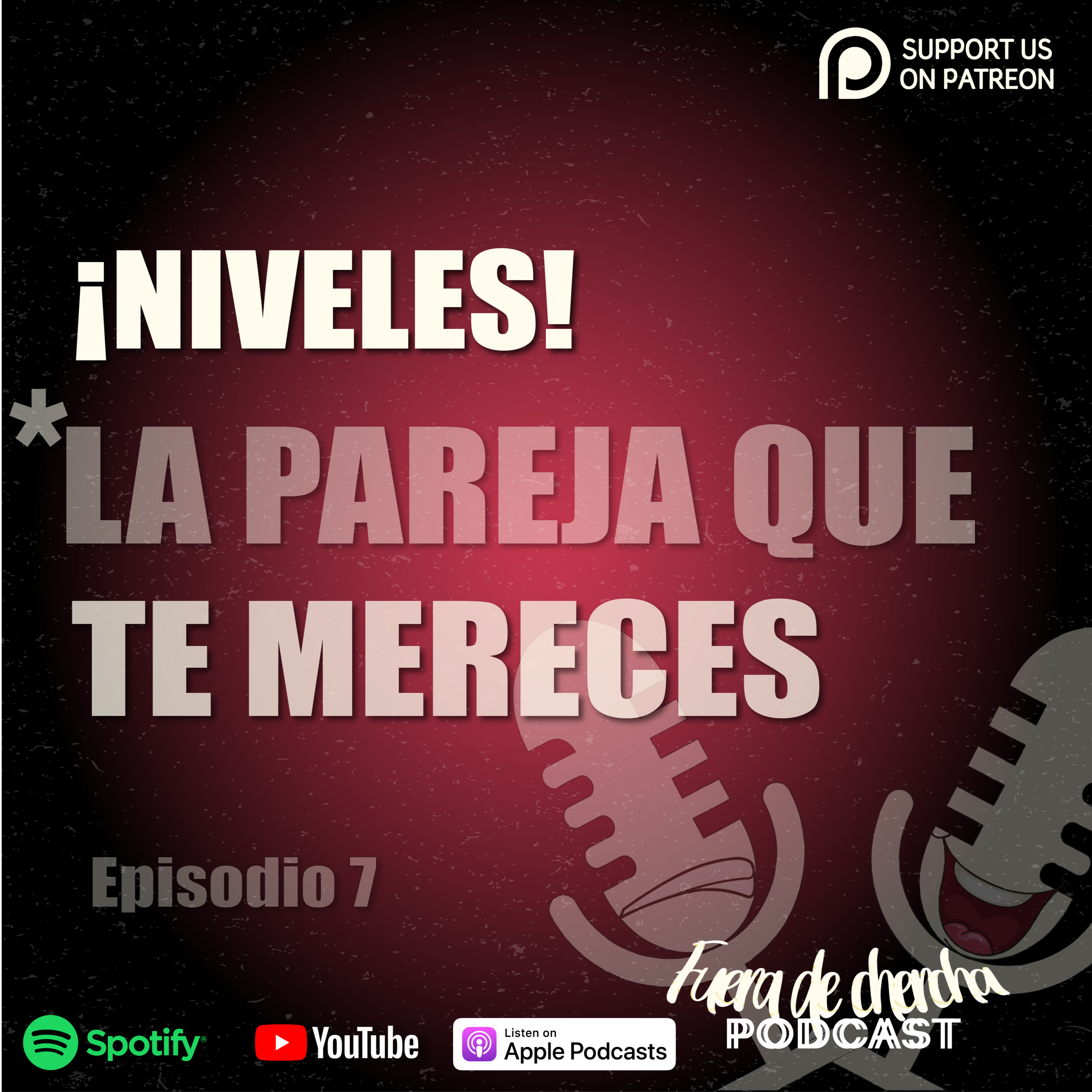 NIVELES! LA PAREJA QUE TE MERECES -T1 – EP7