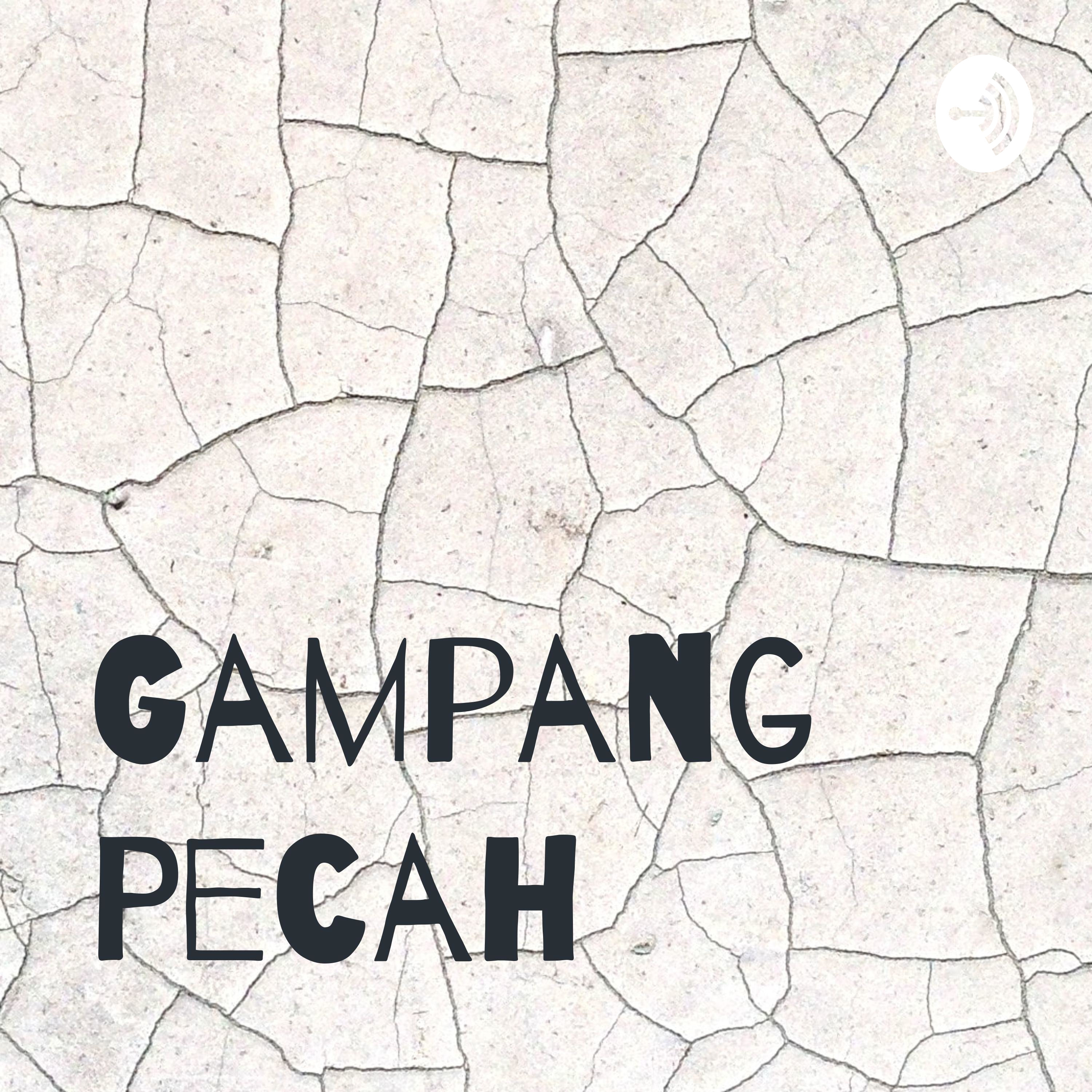 Pilot : Gampang Pecah  episode artwork