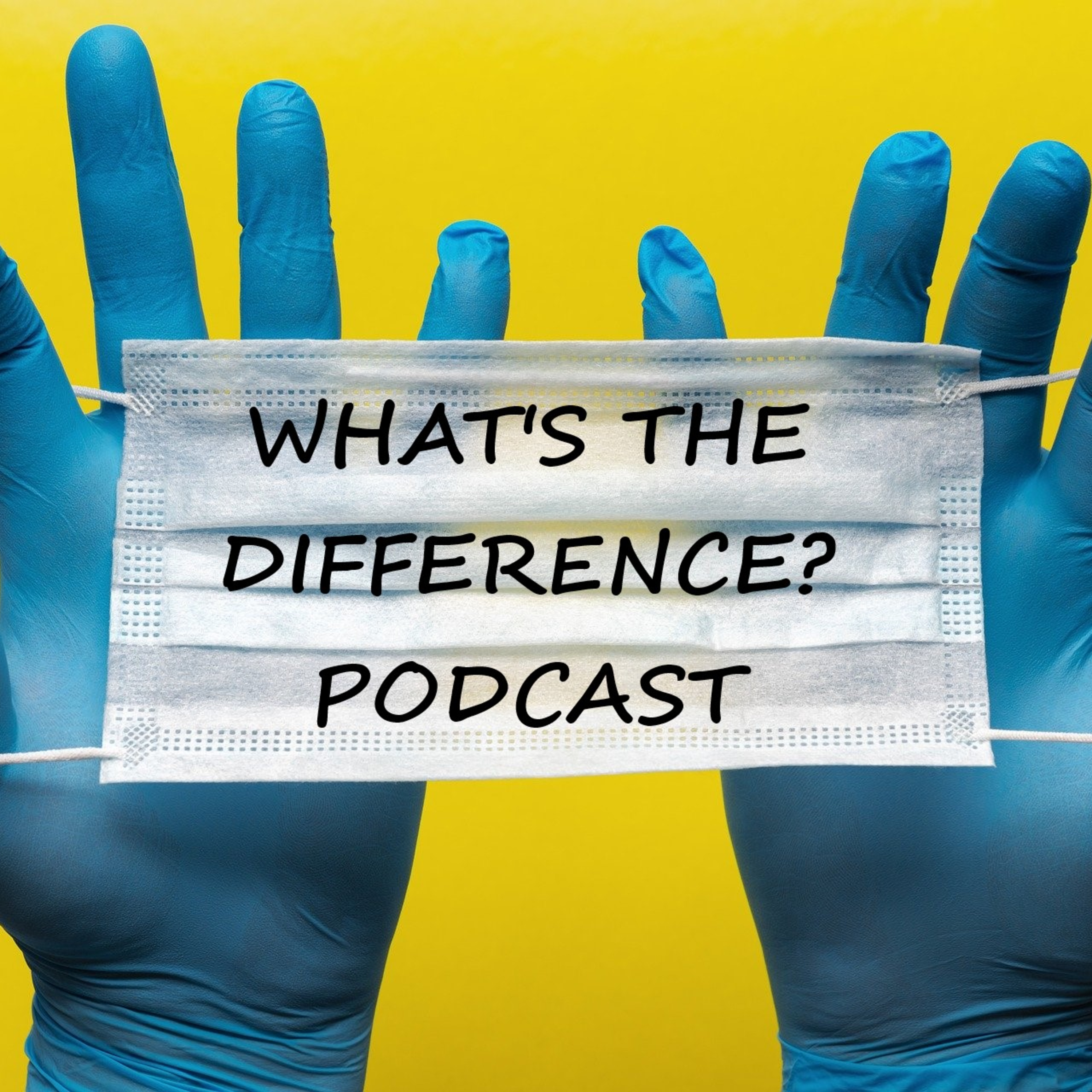 What\'s the Difference Podcast