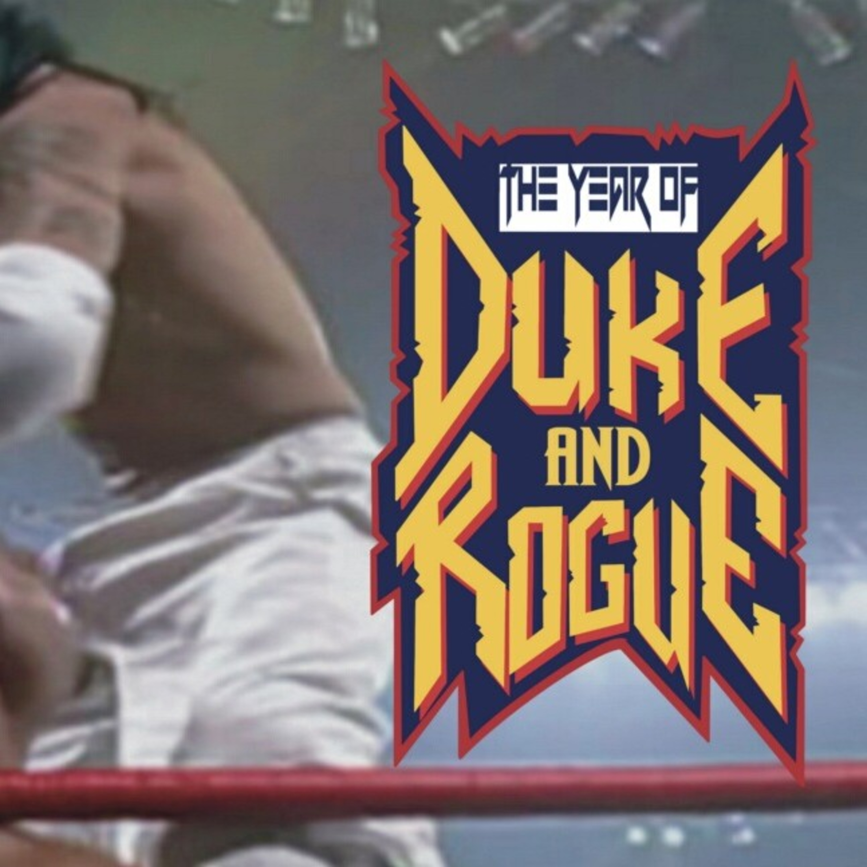 The Year of Duke and Rogue - SuperBrawl Revenge episode artwork