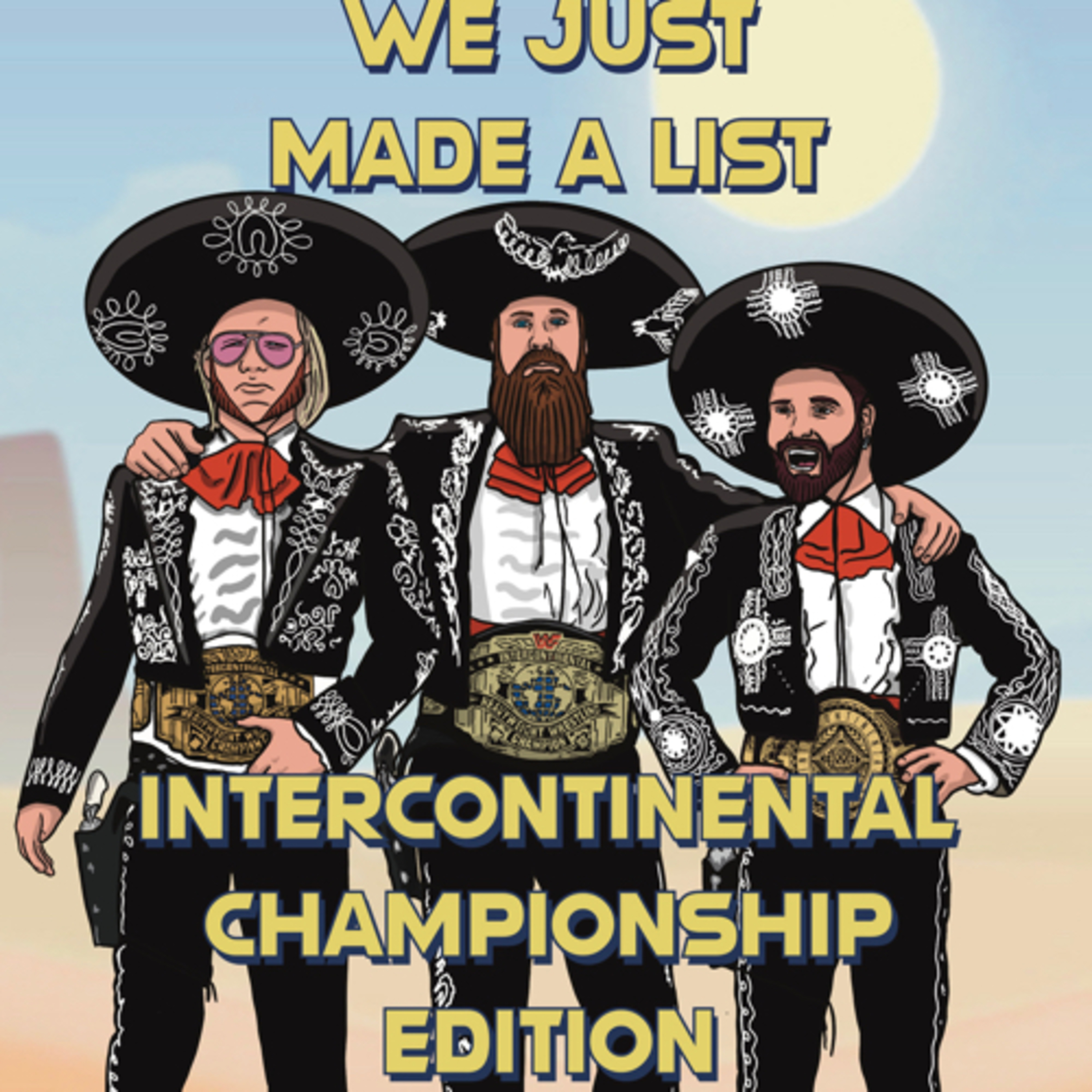 We Just Made A List! Top Ten Intercontinental Champions episode artwork