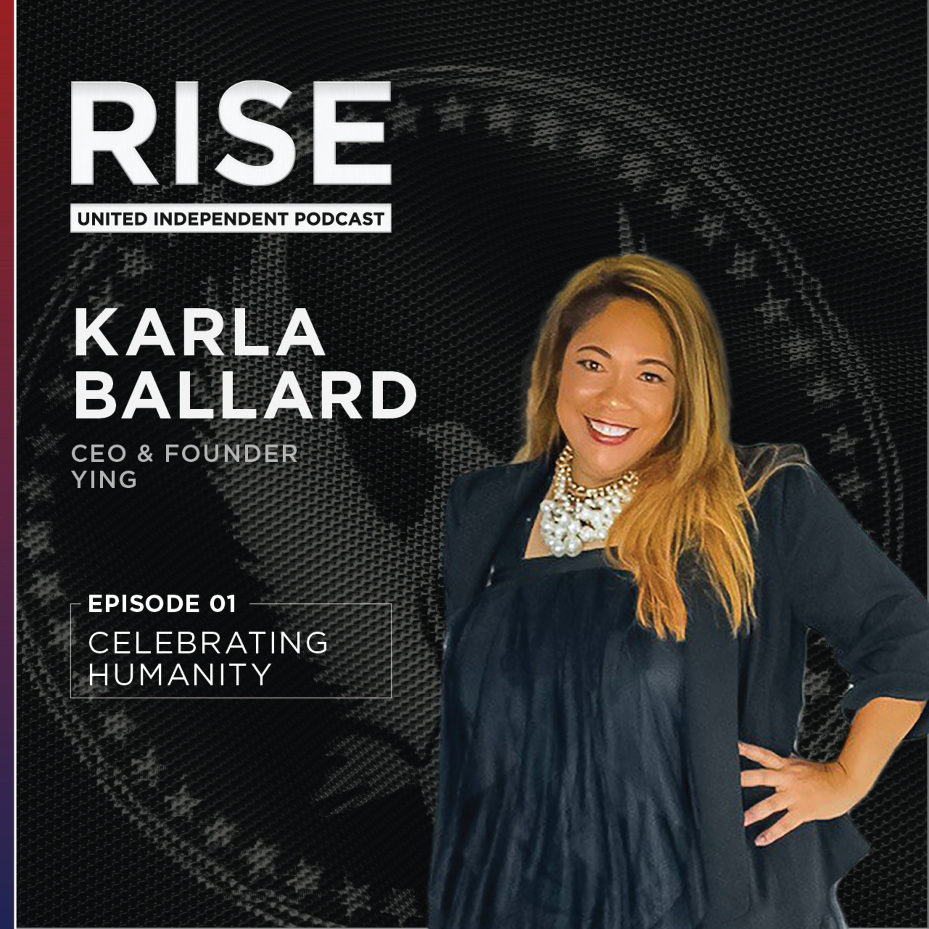RISE: The United Independent Podcast