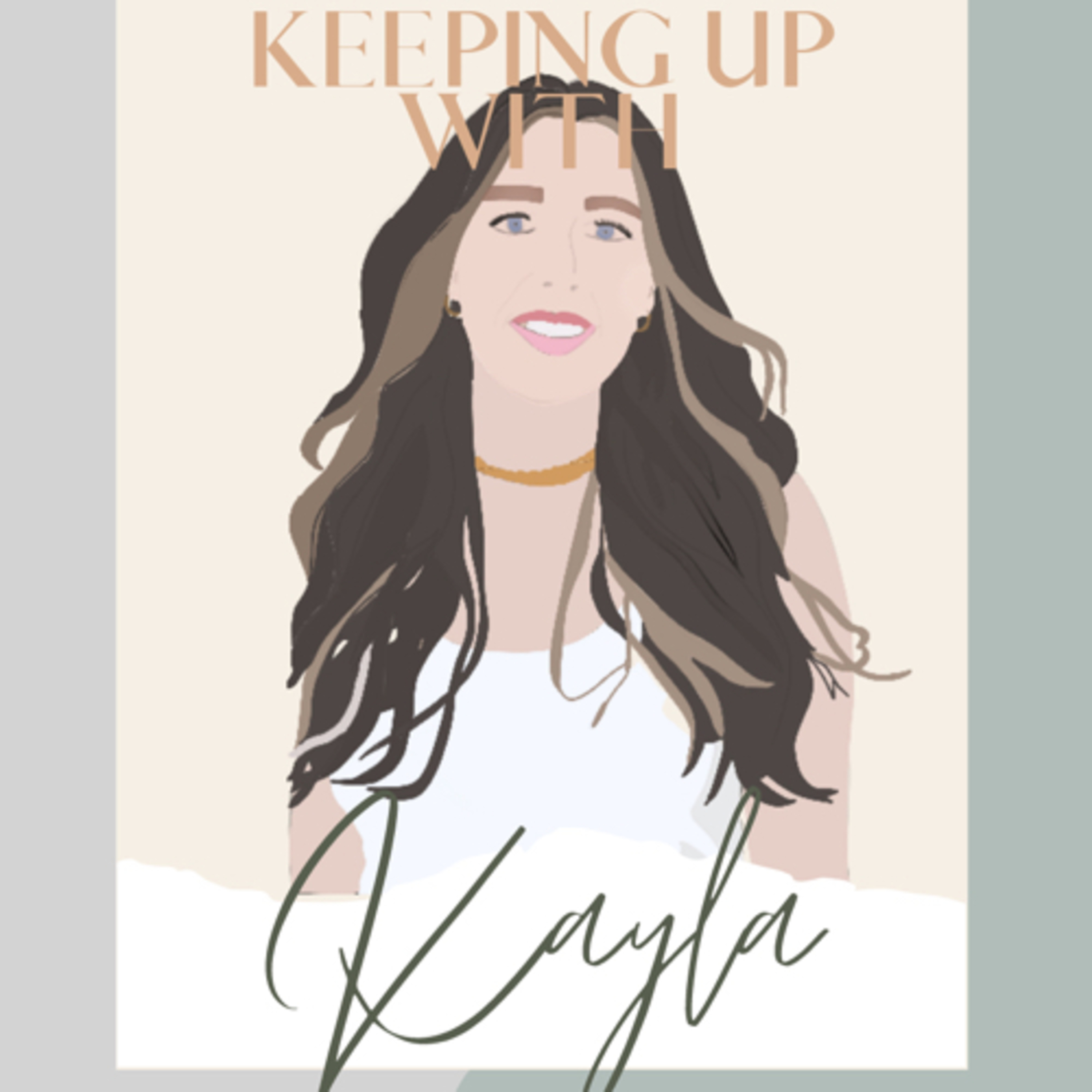 Keeping Up With Kayla