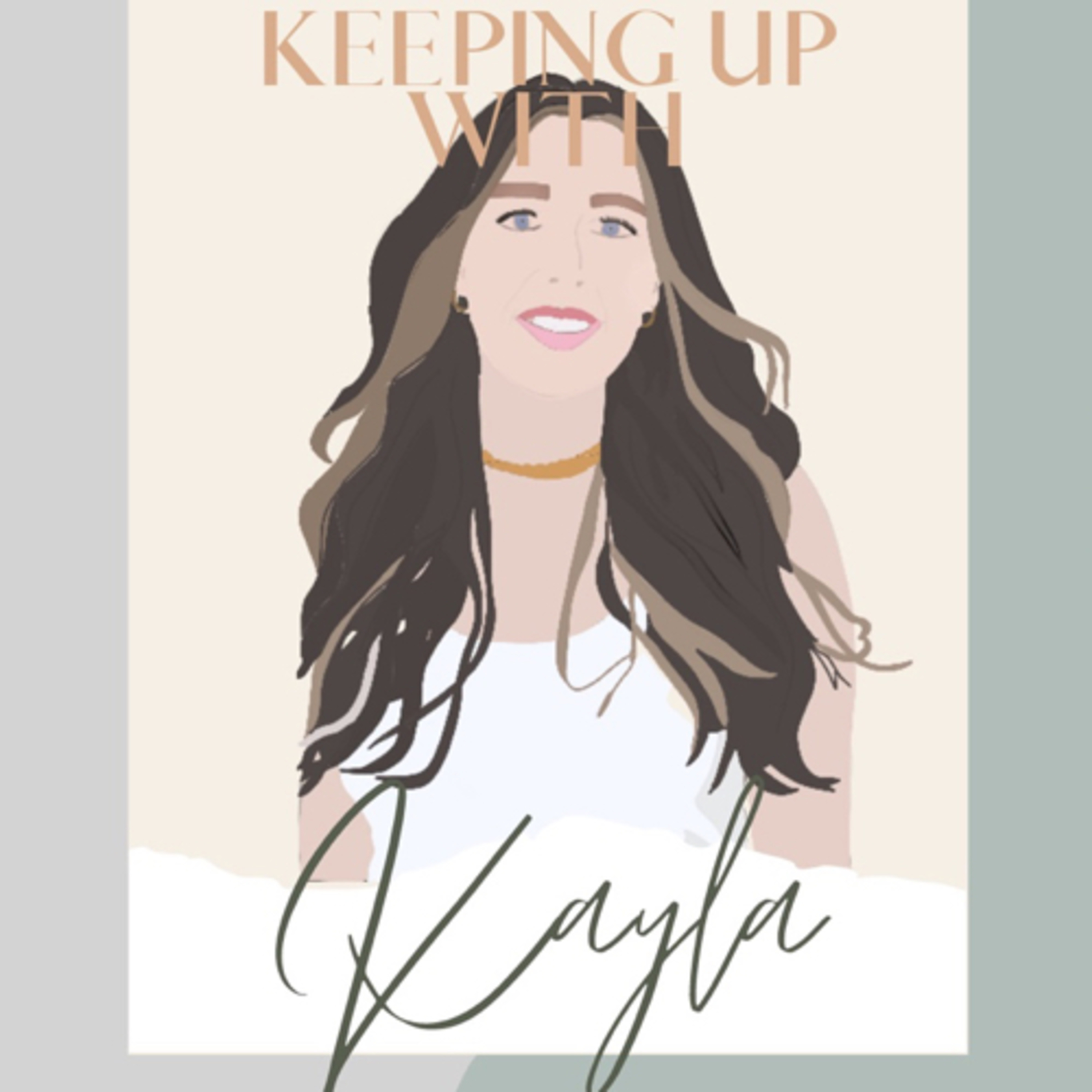 Keeping Up With Kayla