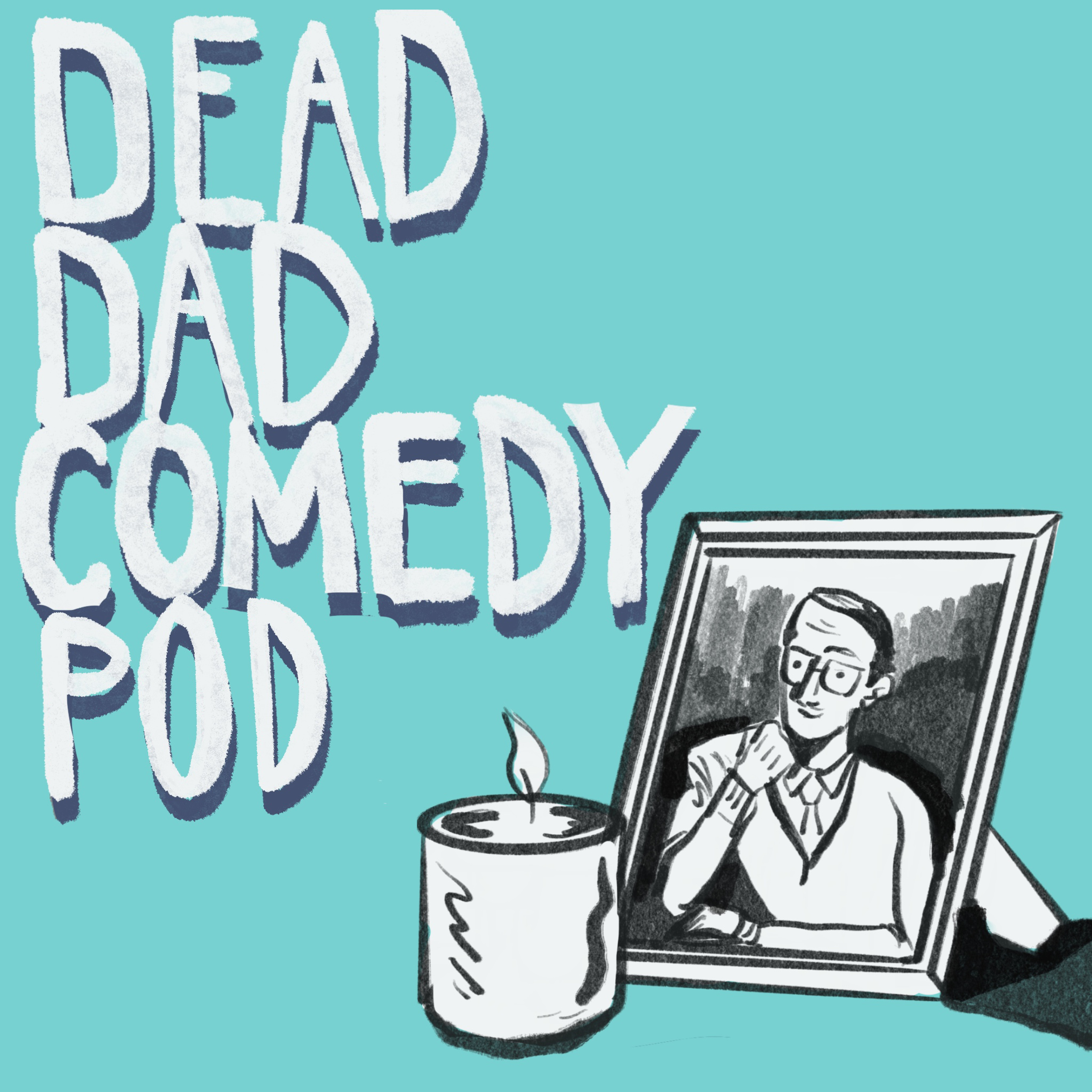 Dead Dad Comedy Pod
