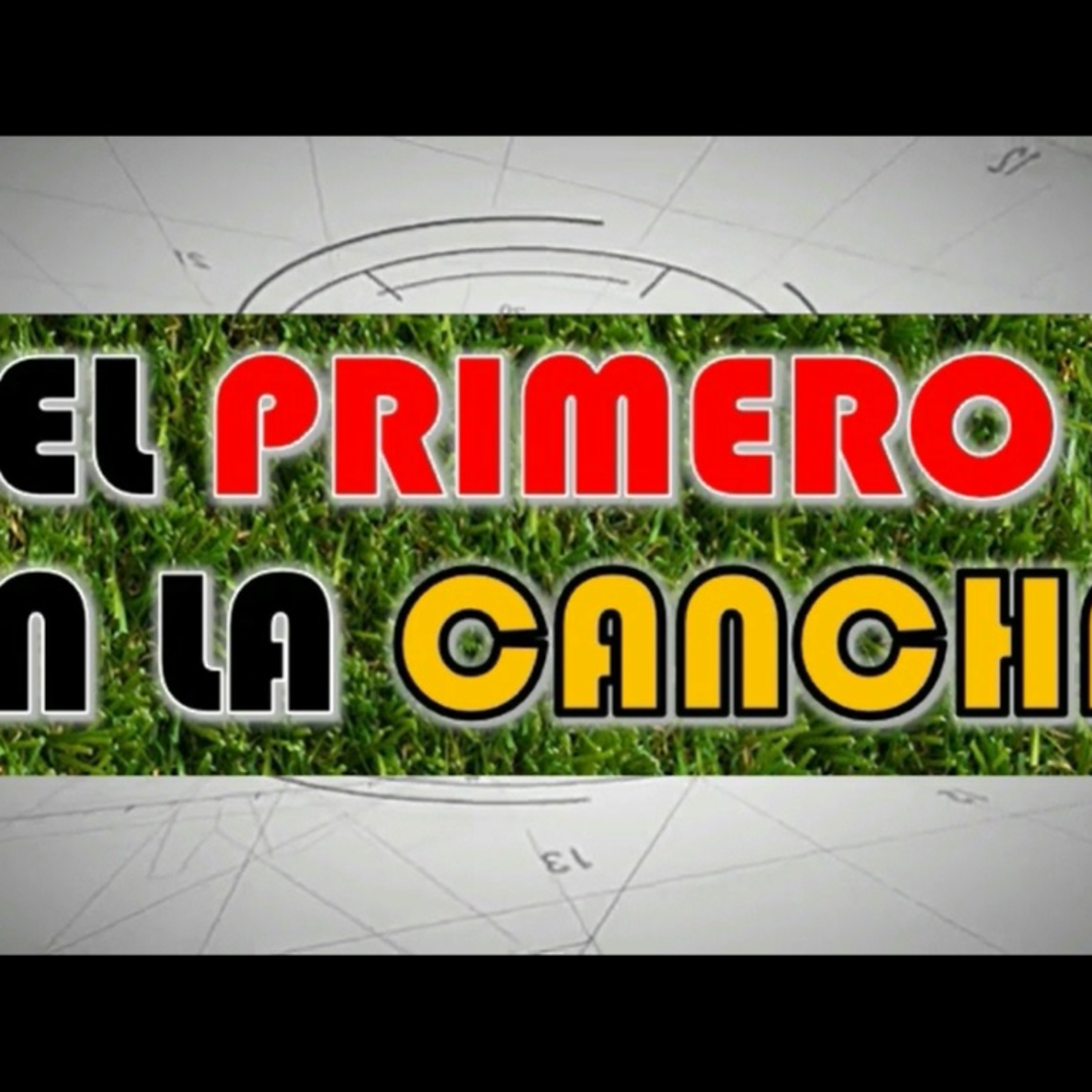 El Primero en la cancha  episode artwork