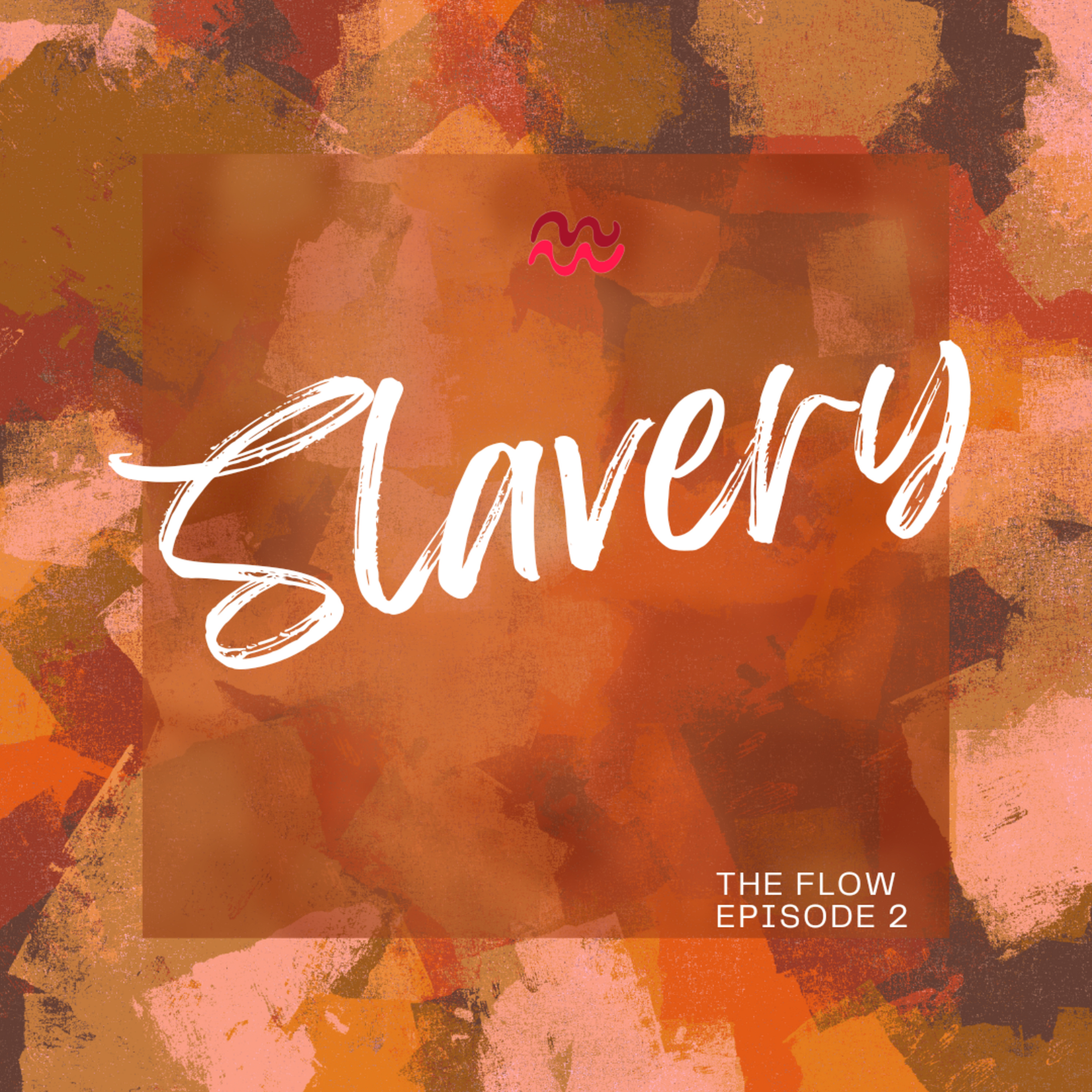 Slavery(Part 1) episode artwork