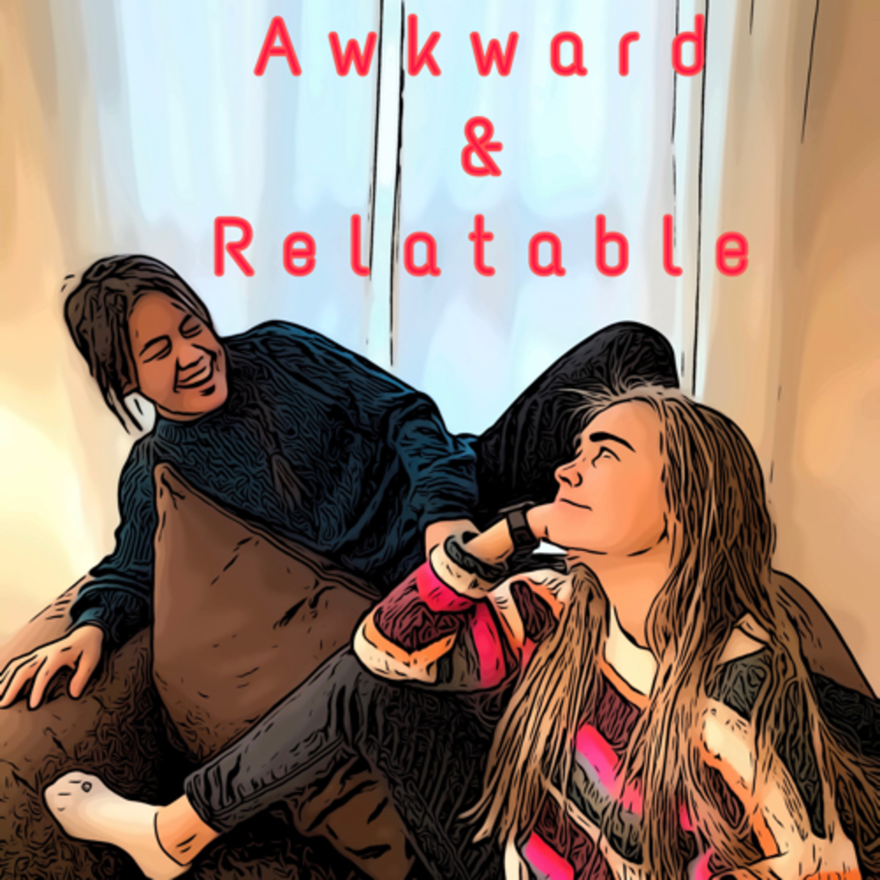 Awkward & Relatable: Intro episode artwork