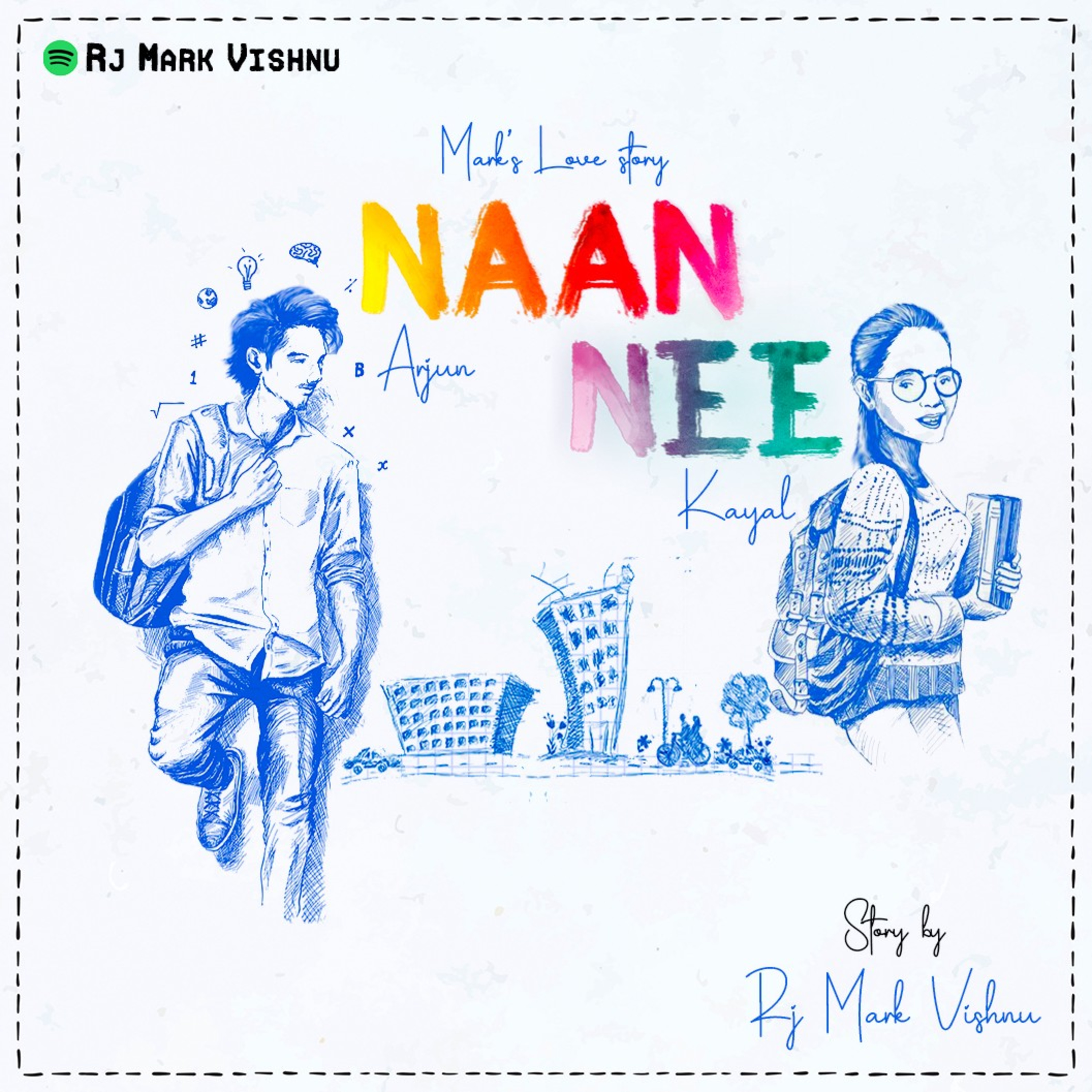 NAAN NEE | Arjun Kayal Love Story | Rj Mark Vishnu  episode artwork