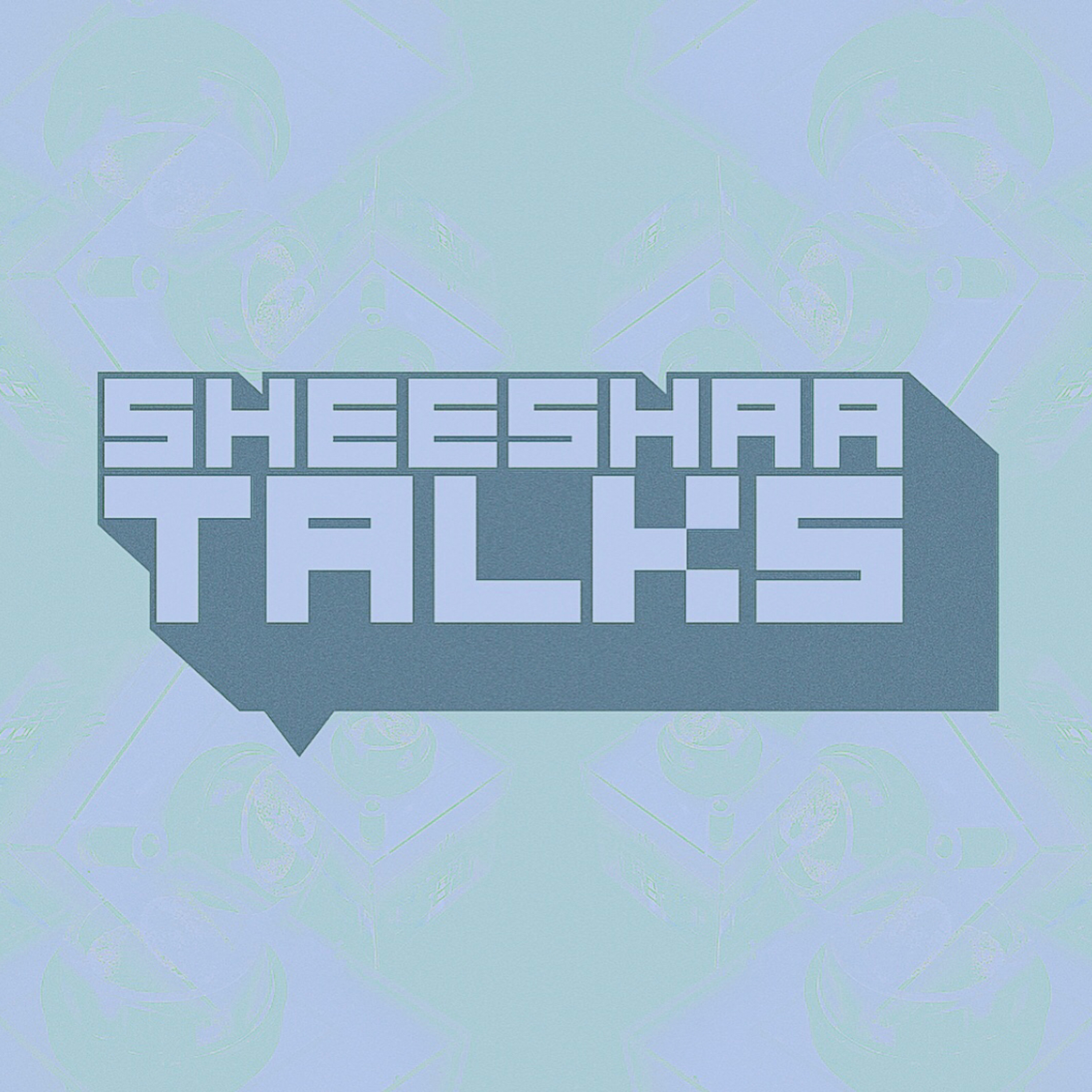 Sheeshaatalks