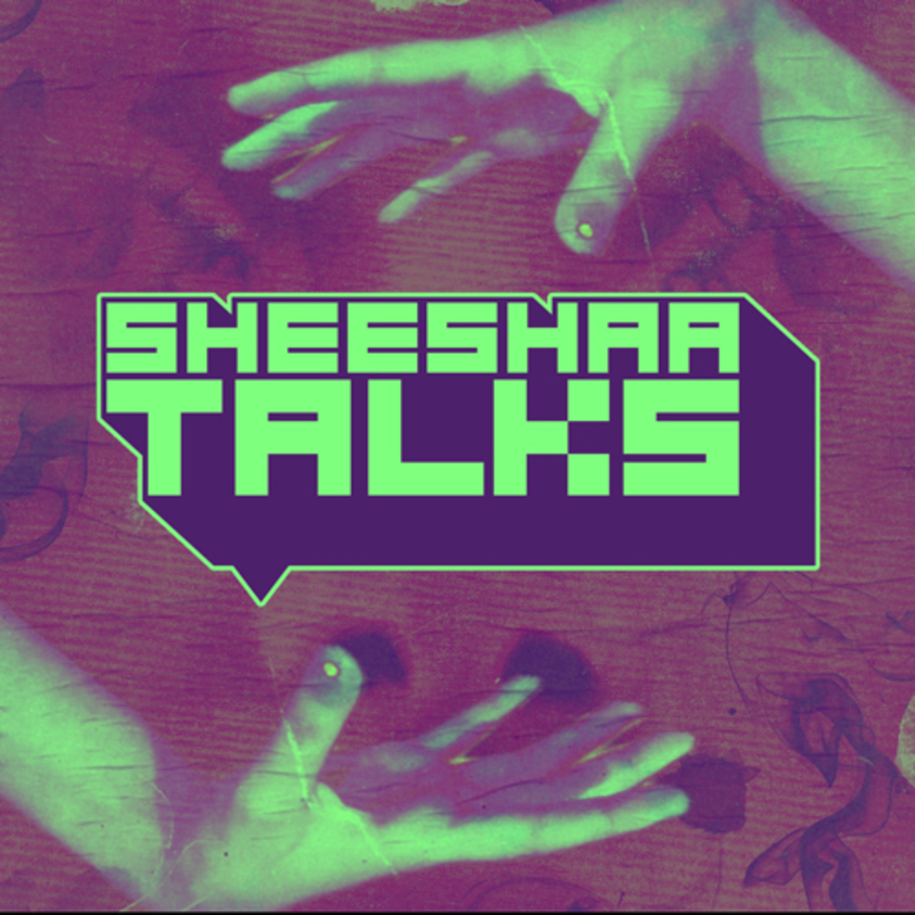 Sheeshaatalks