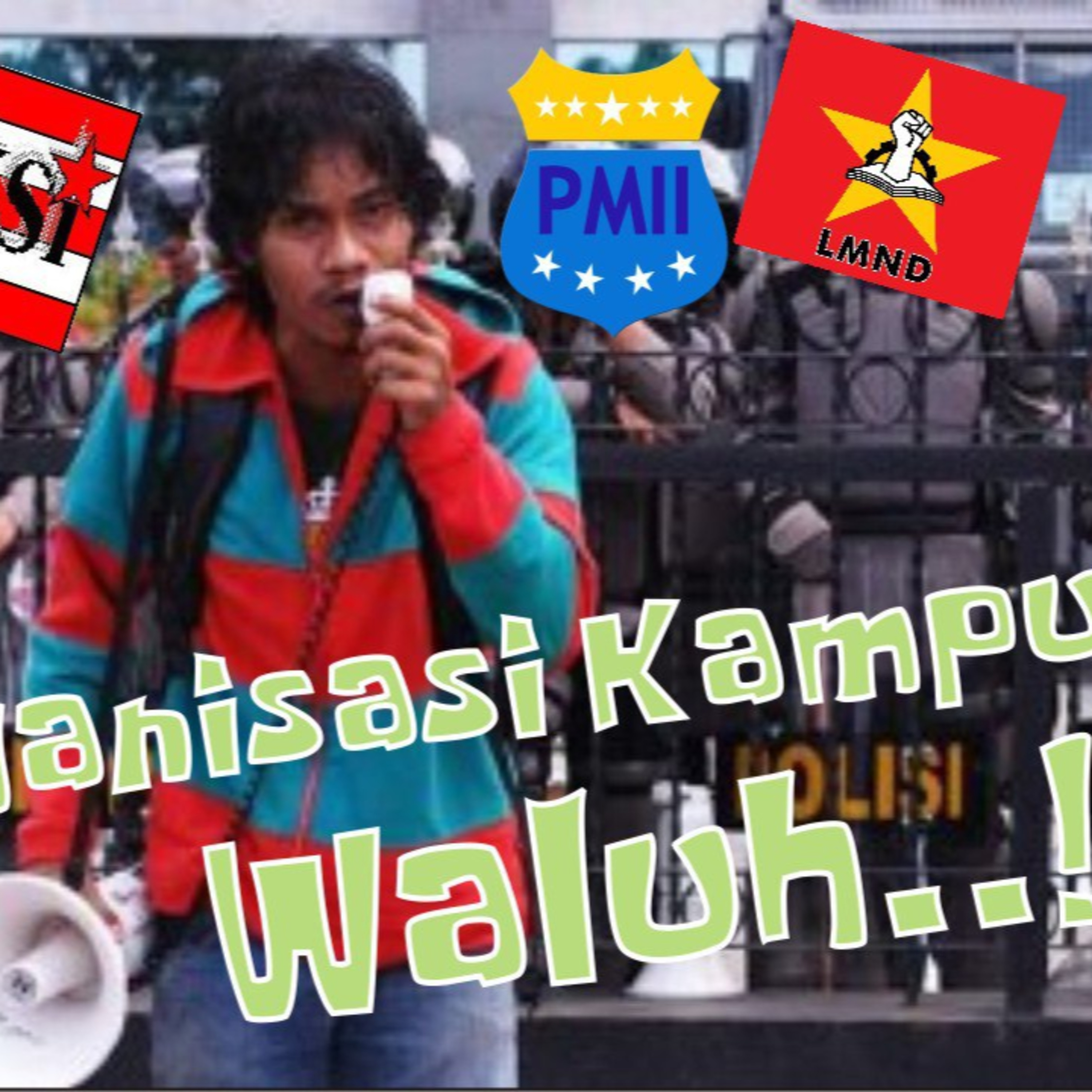 Waluhin Mahasiswa kupu kupu vs Mahasiswa Organisasi